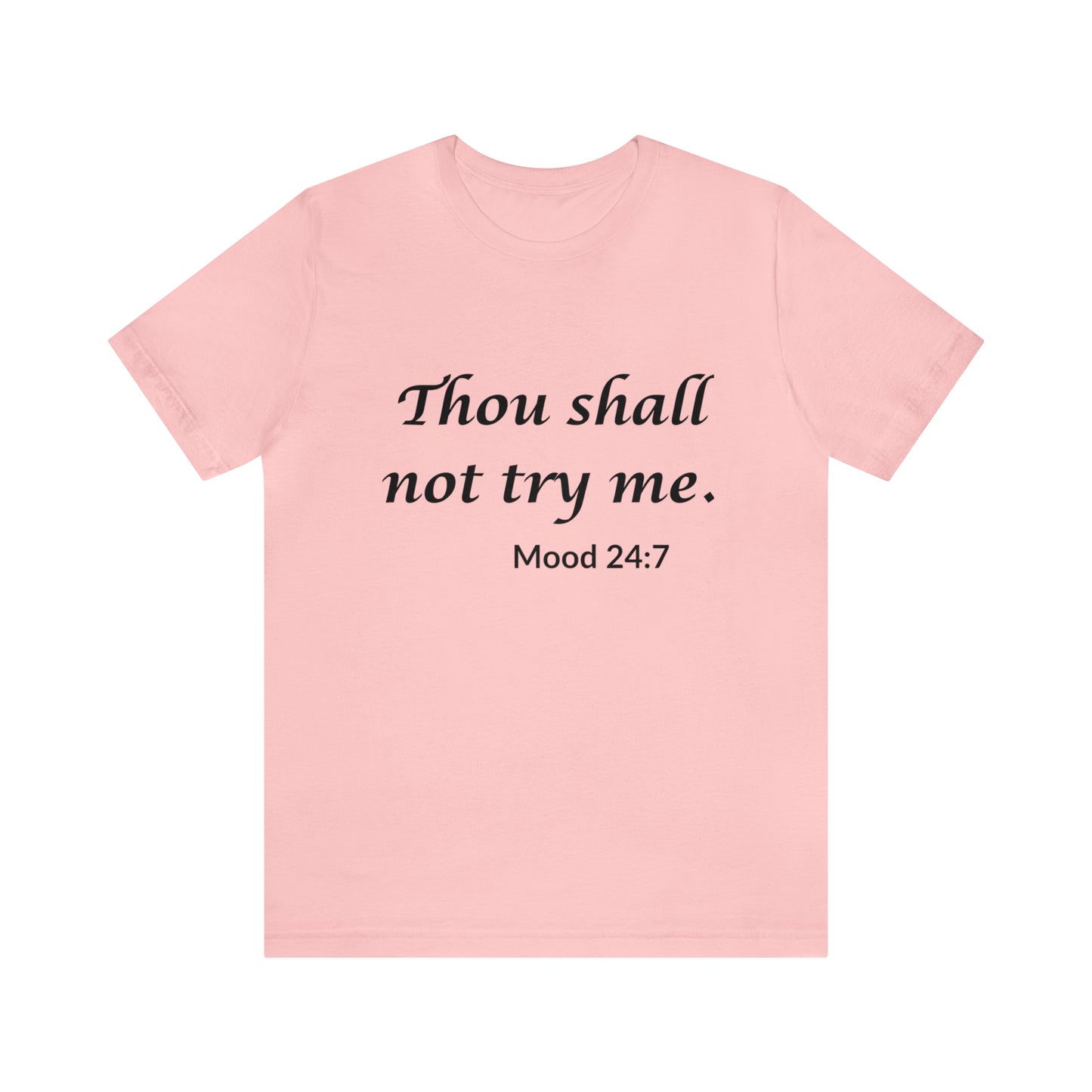 Thou Shall Not Try Me