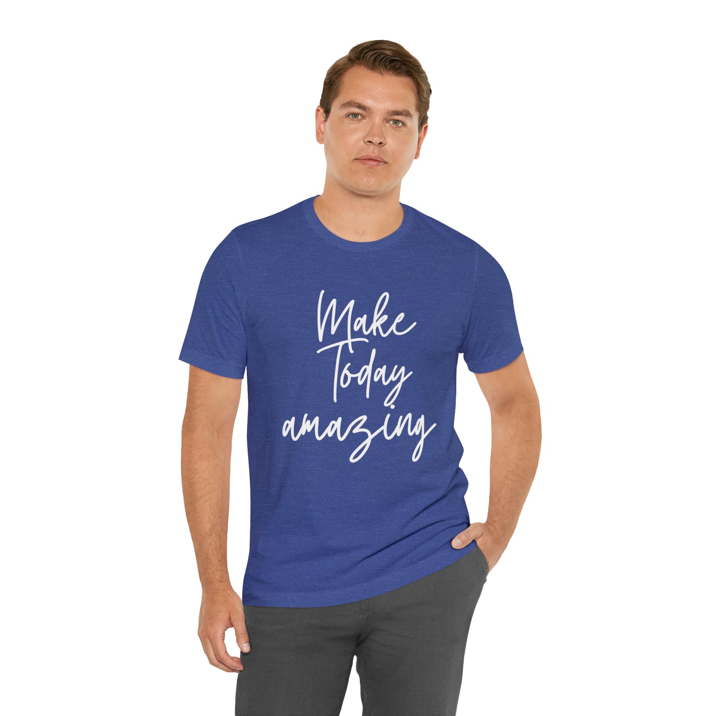 Make Today Amazing