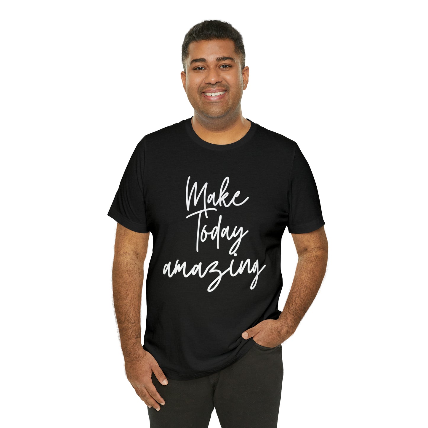 Make Today Amazing
