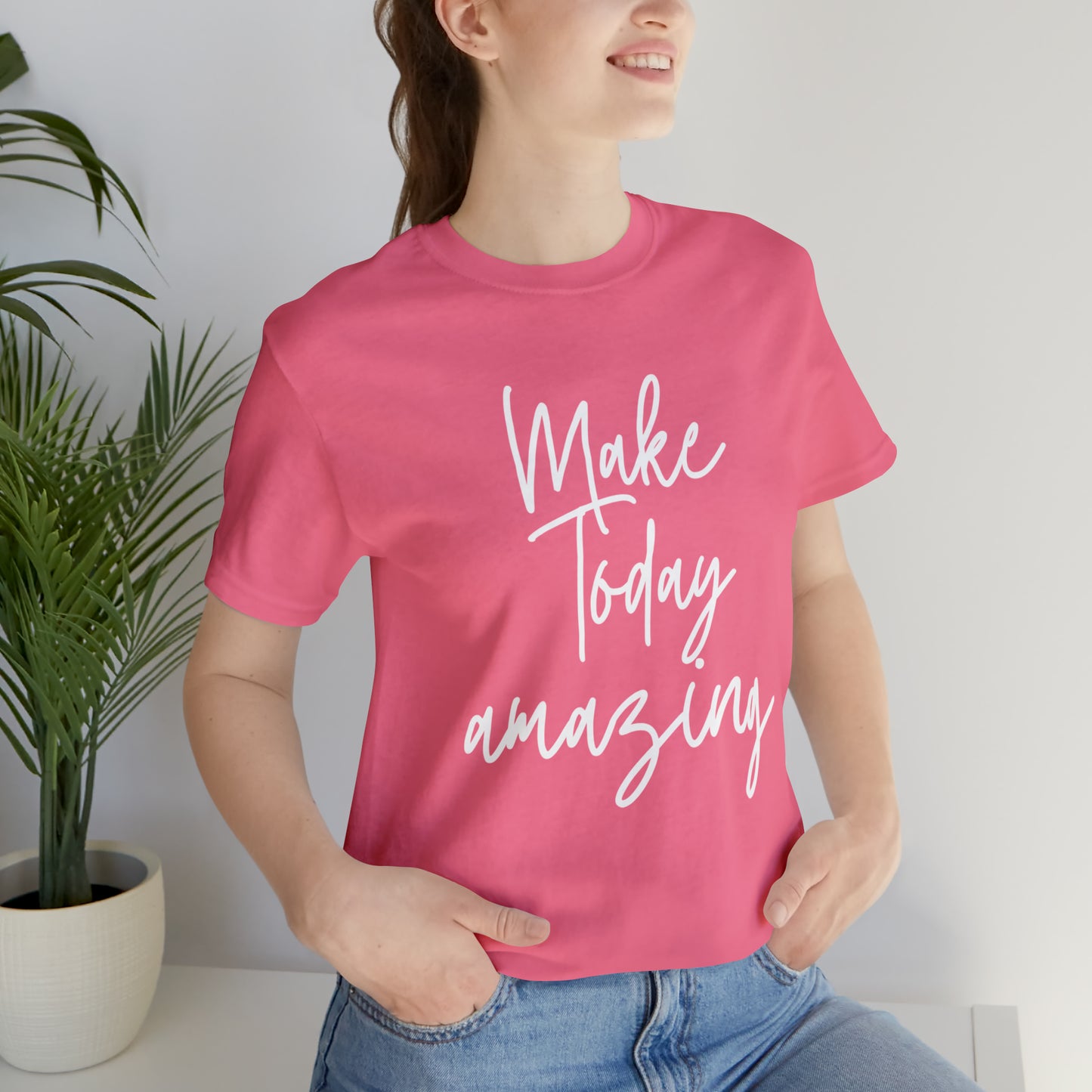 Make Today Amazing
