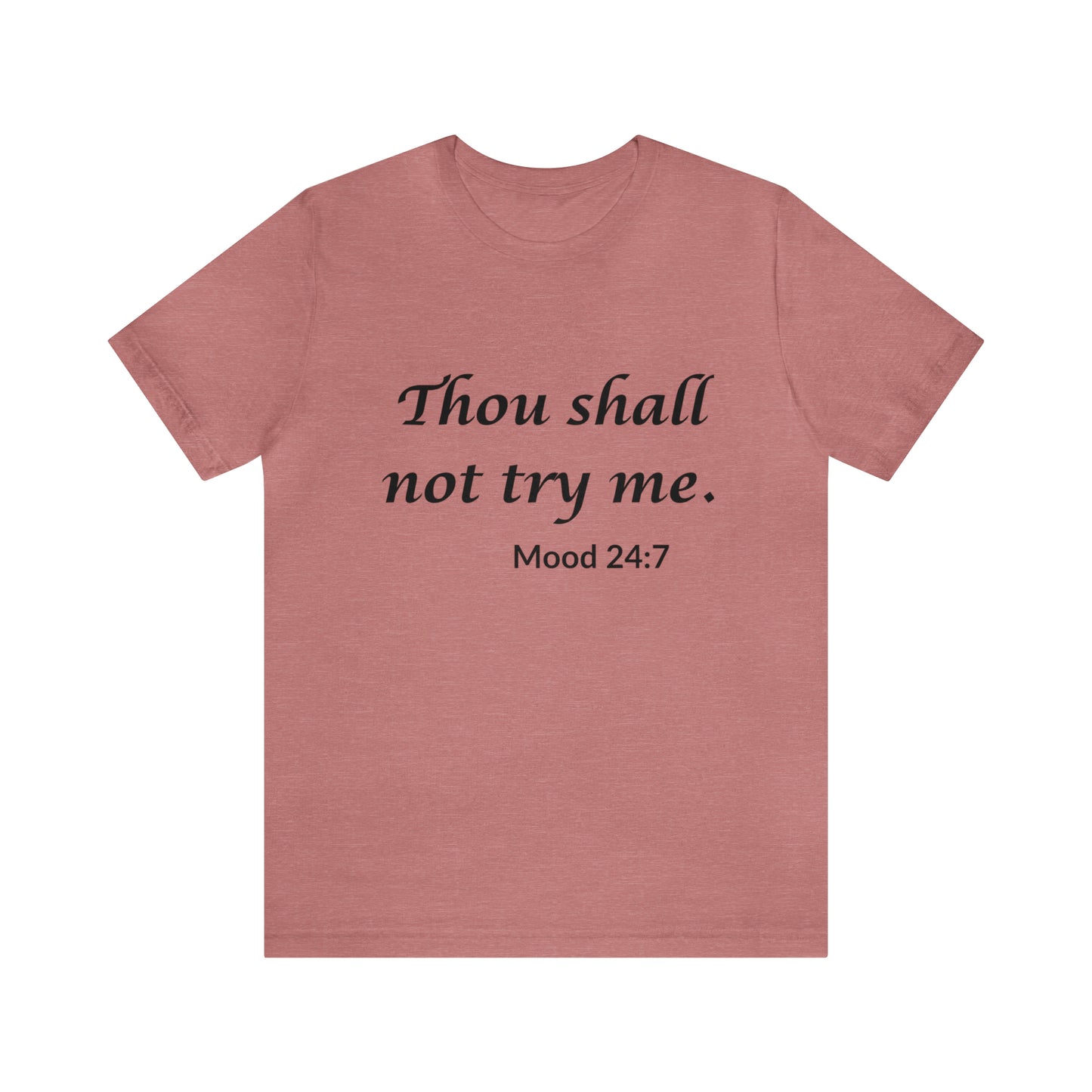 Thou Shall Not Try Me