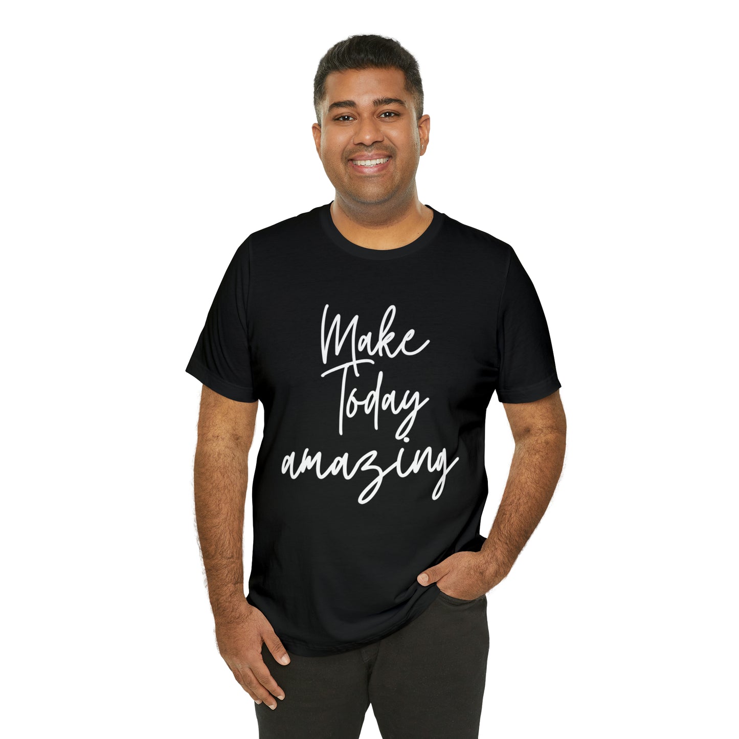 Make Today Amazing