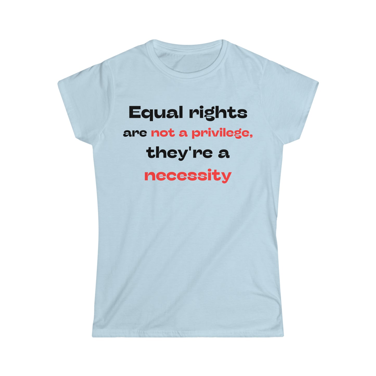Equal Rights is Not a Privilege