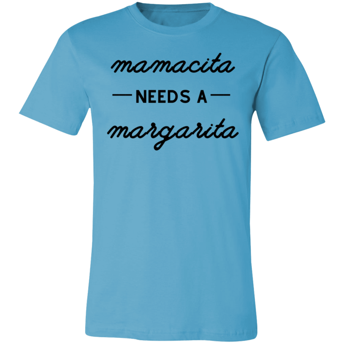 Mamacita Needs a Margarita