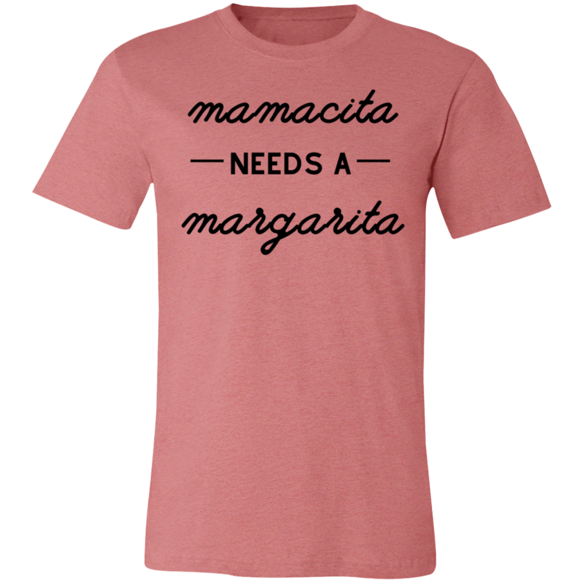 Mamacita Needs a Margarita