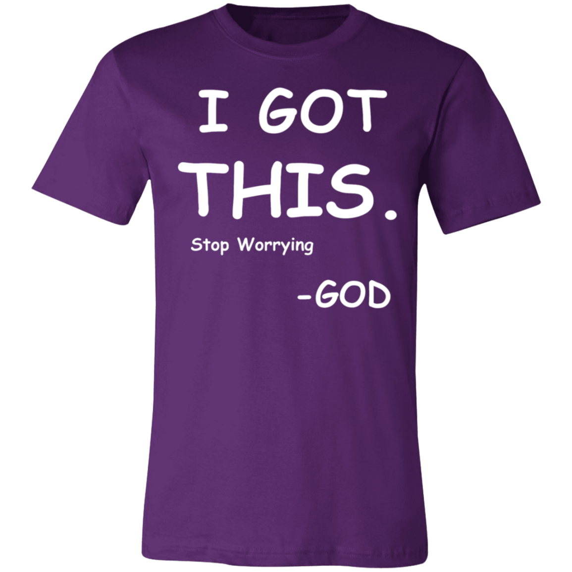 I Got This, Stop Worrying - God