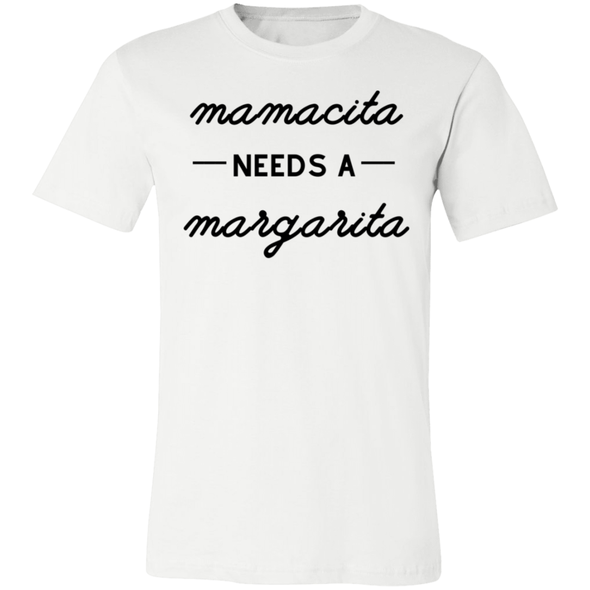 Mamacita Needs a Margarita