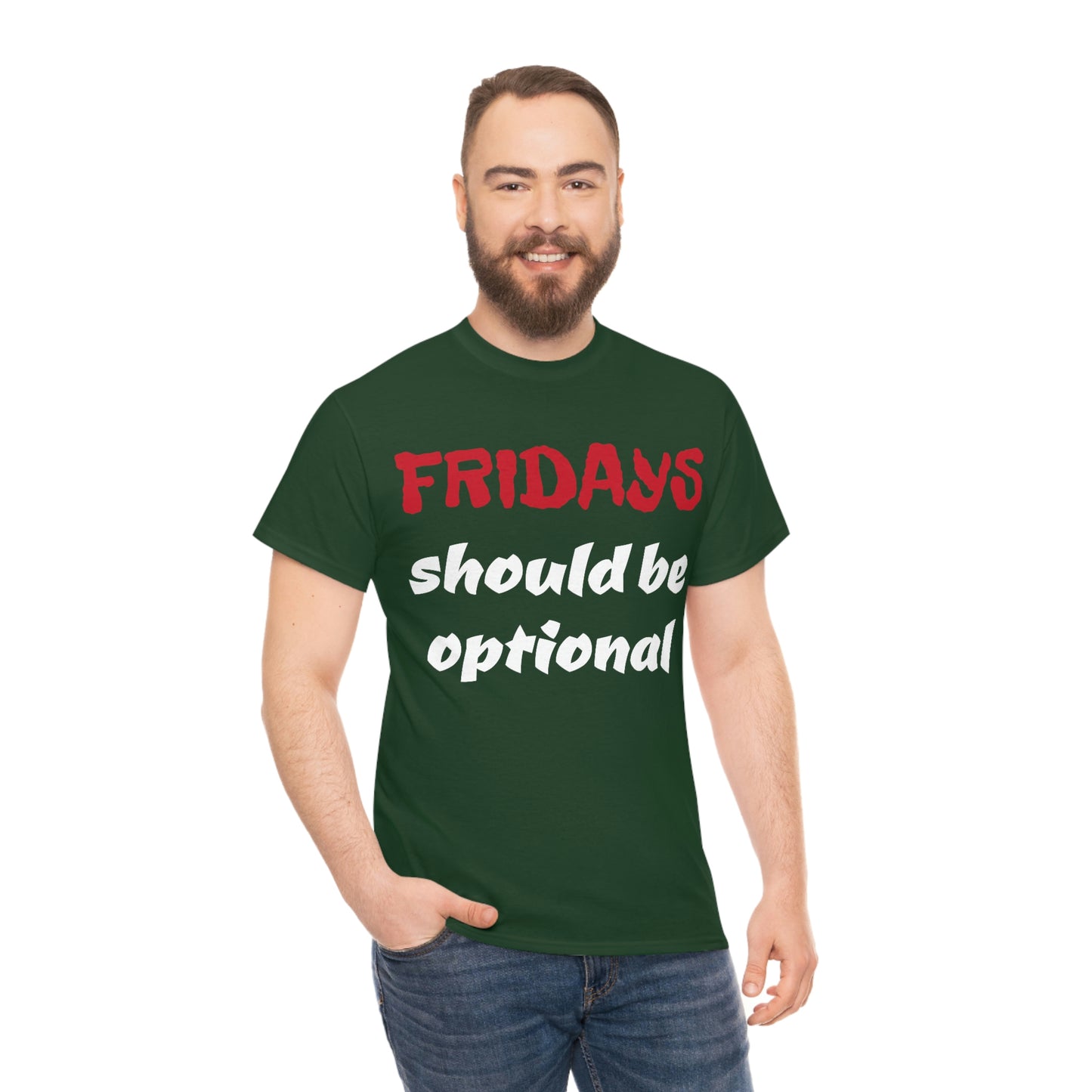 Fridays Should Be Optional