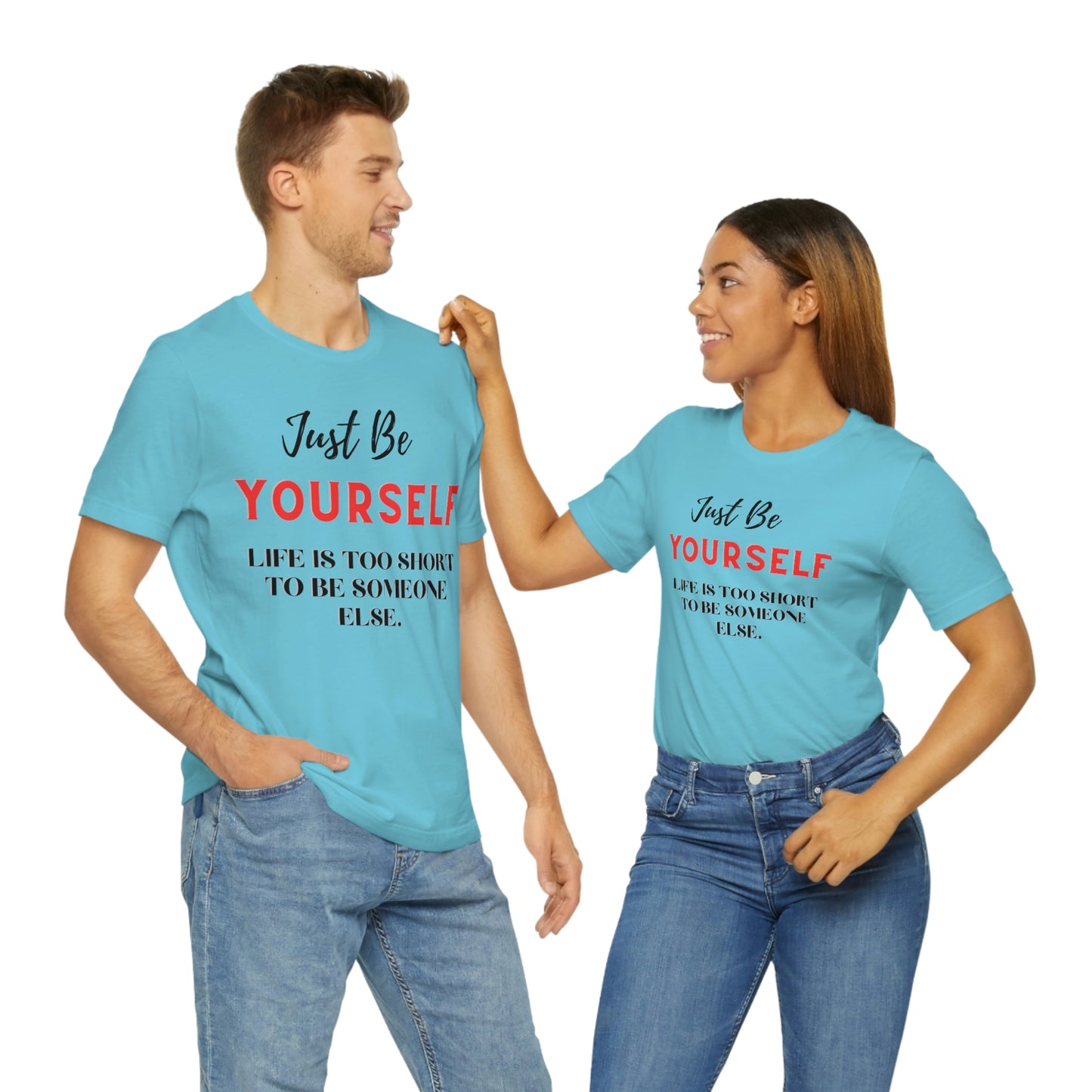 Just Be Yourself