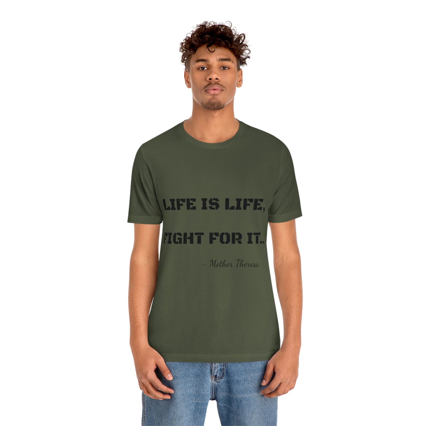 Life is Life, Fight For It