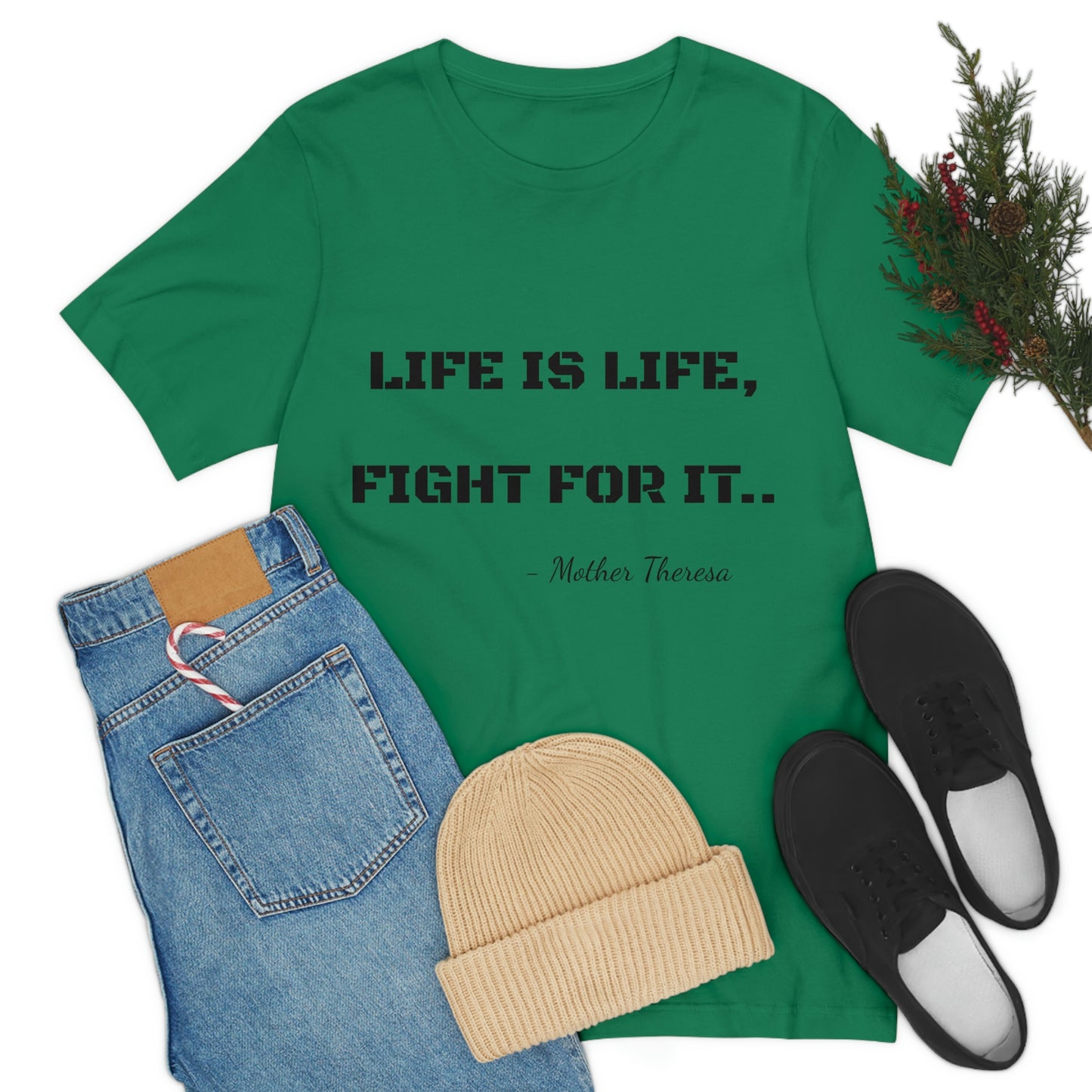 Life is Life, Fight For It