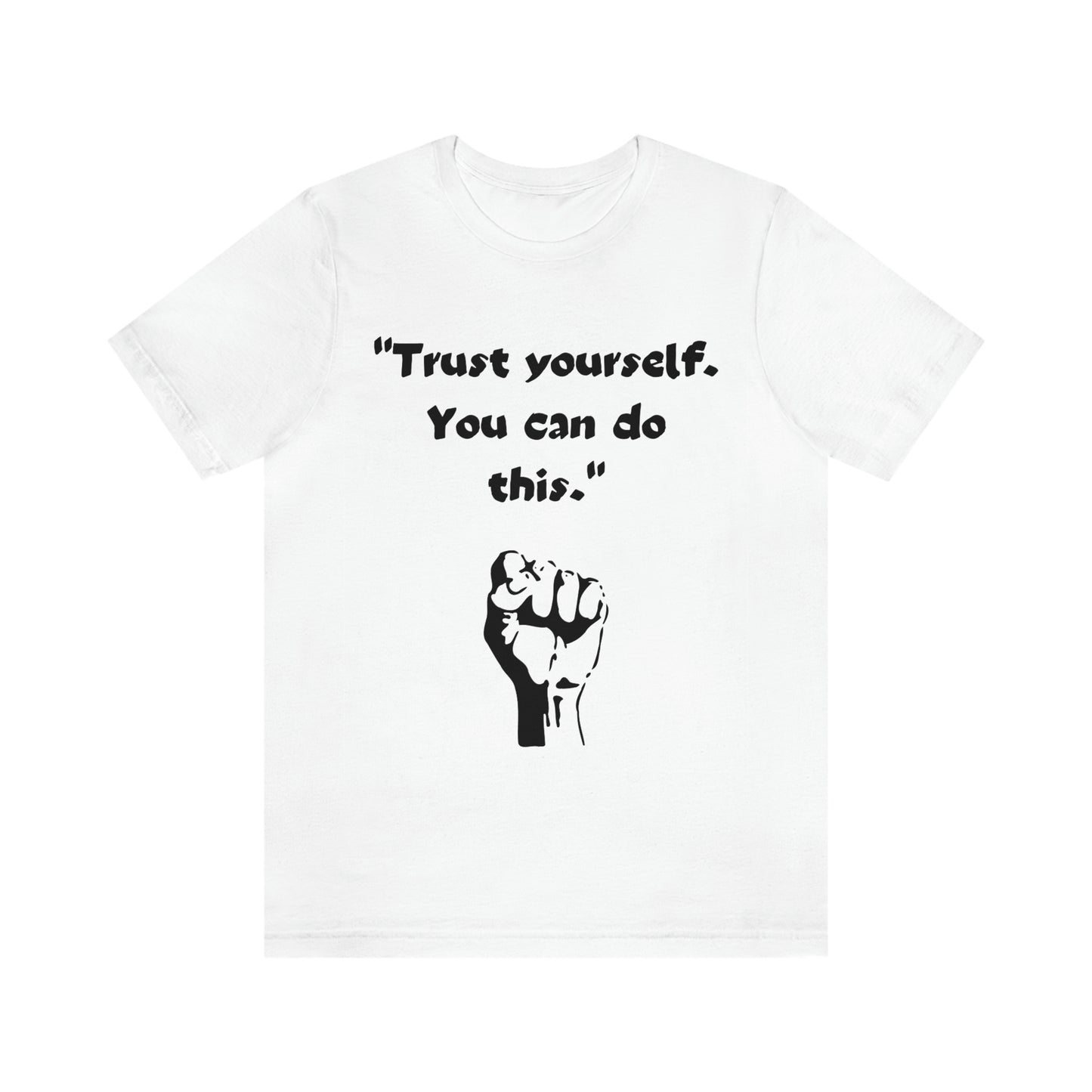 Trust Yourself