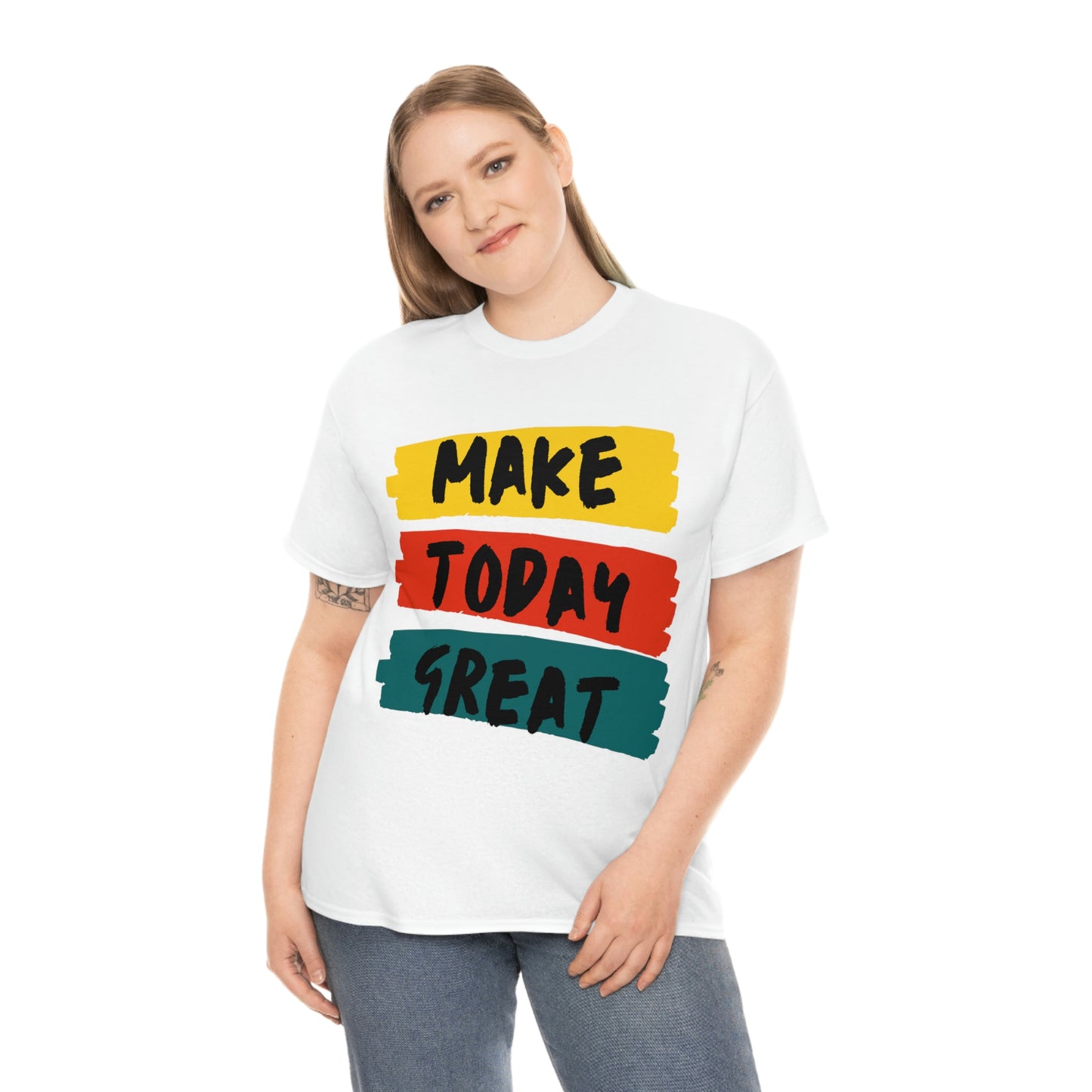 Make Today Great
