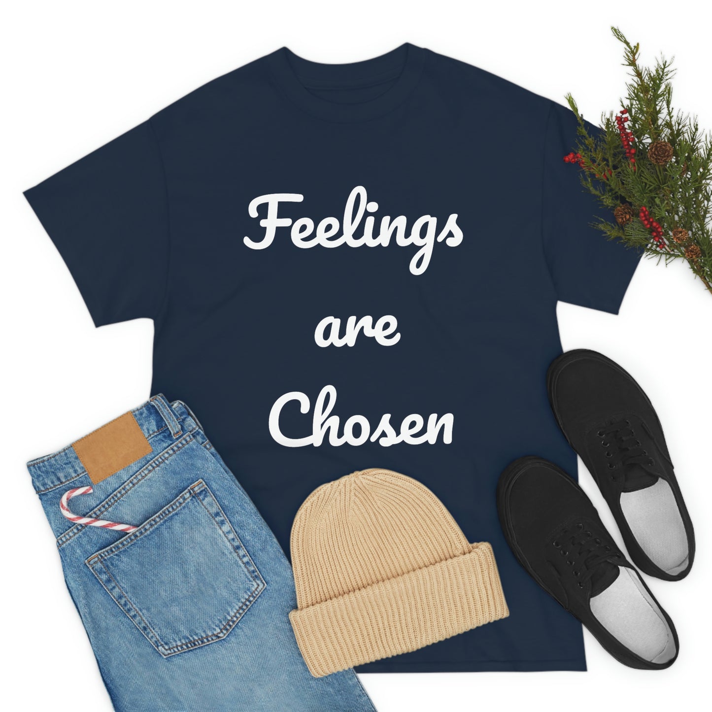Feelings Are Chosen