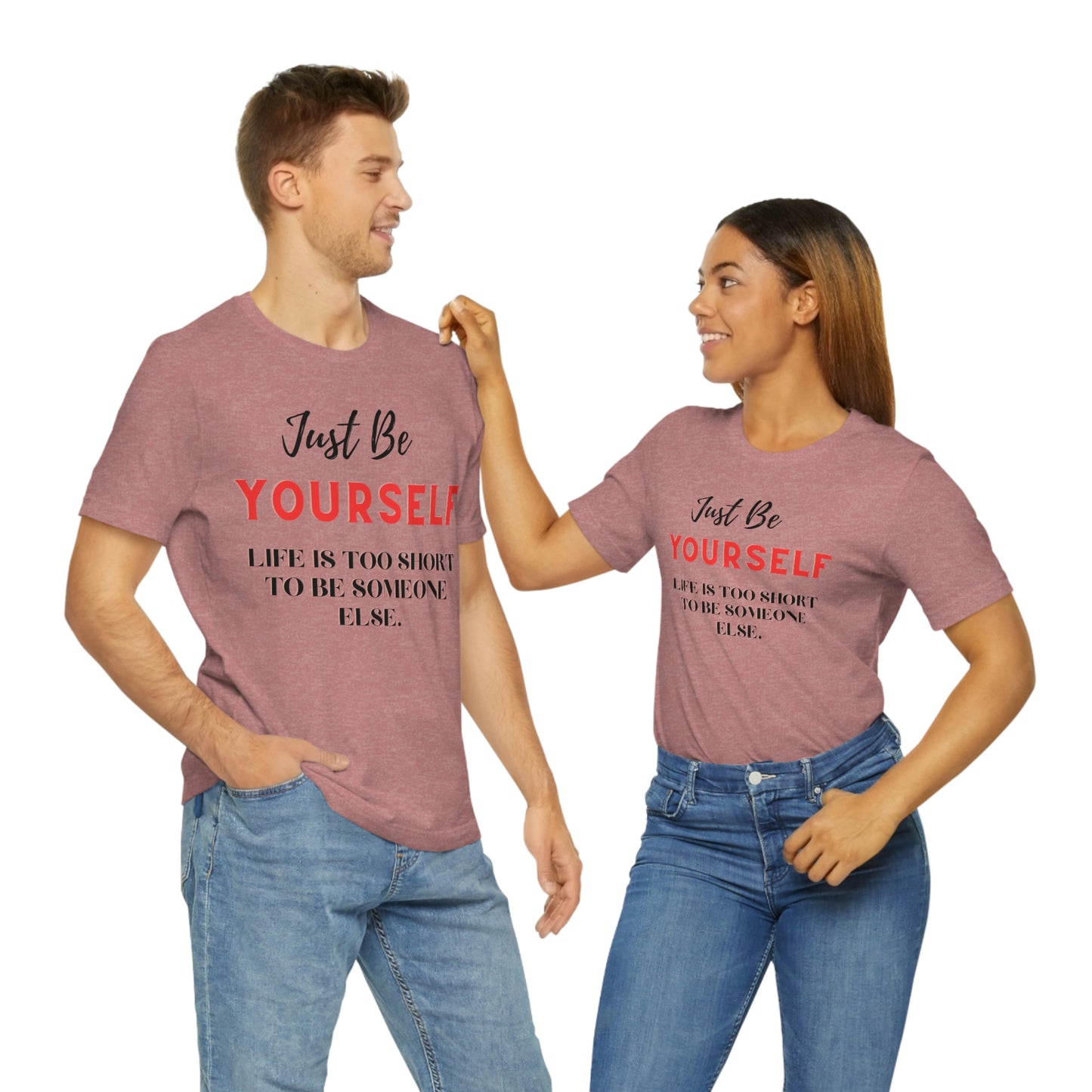 Just Be Yourself