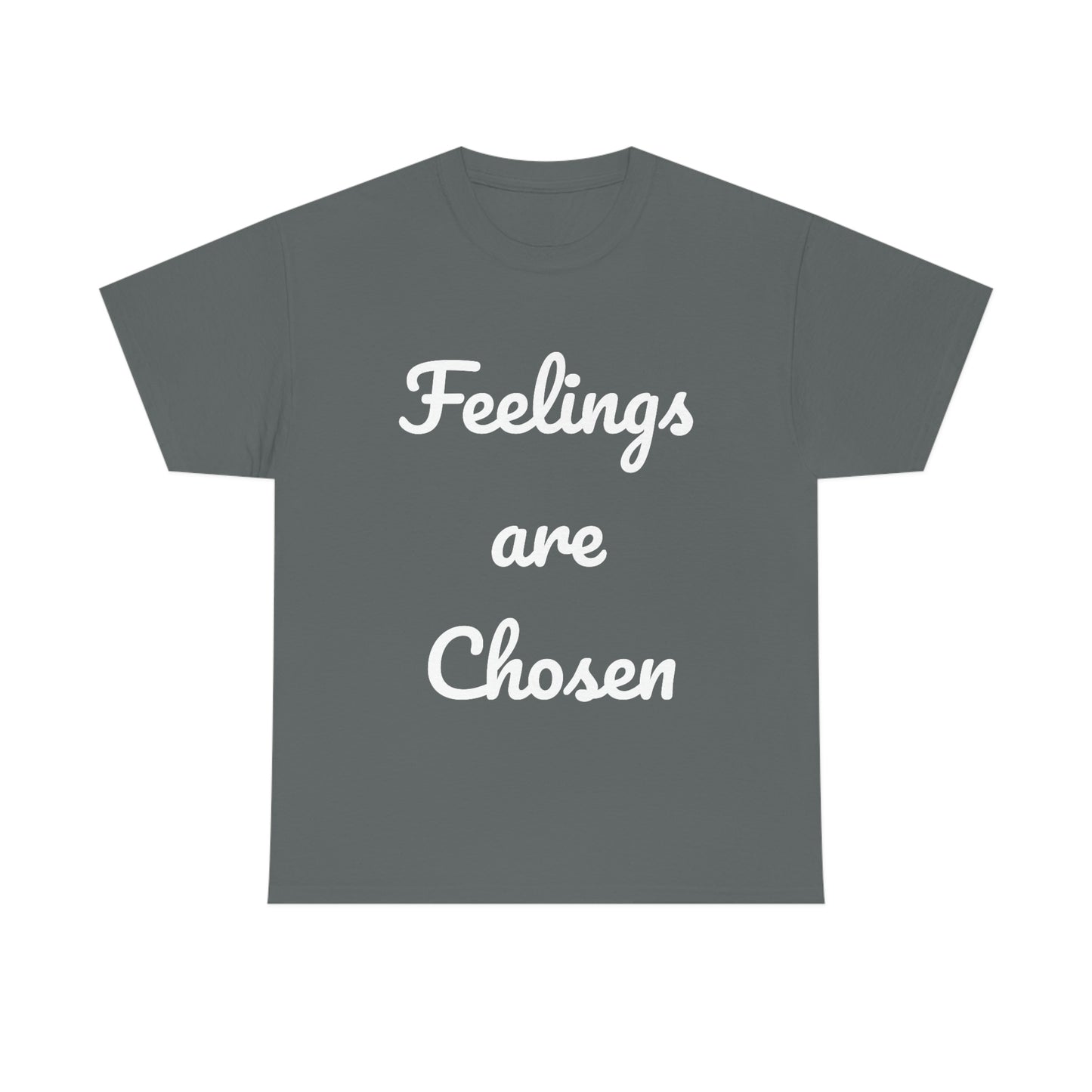 Feelings Are Chosen