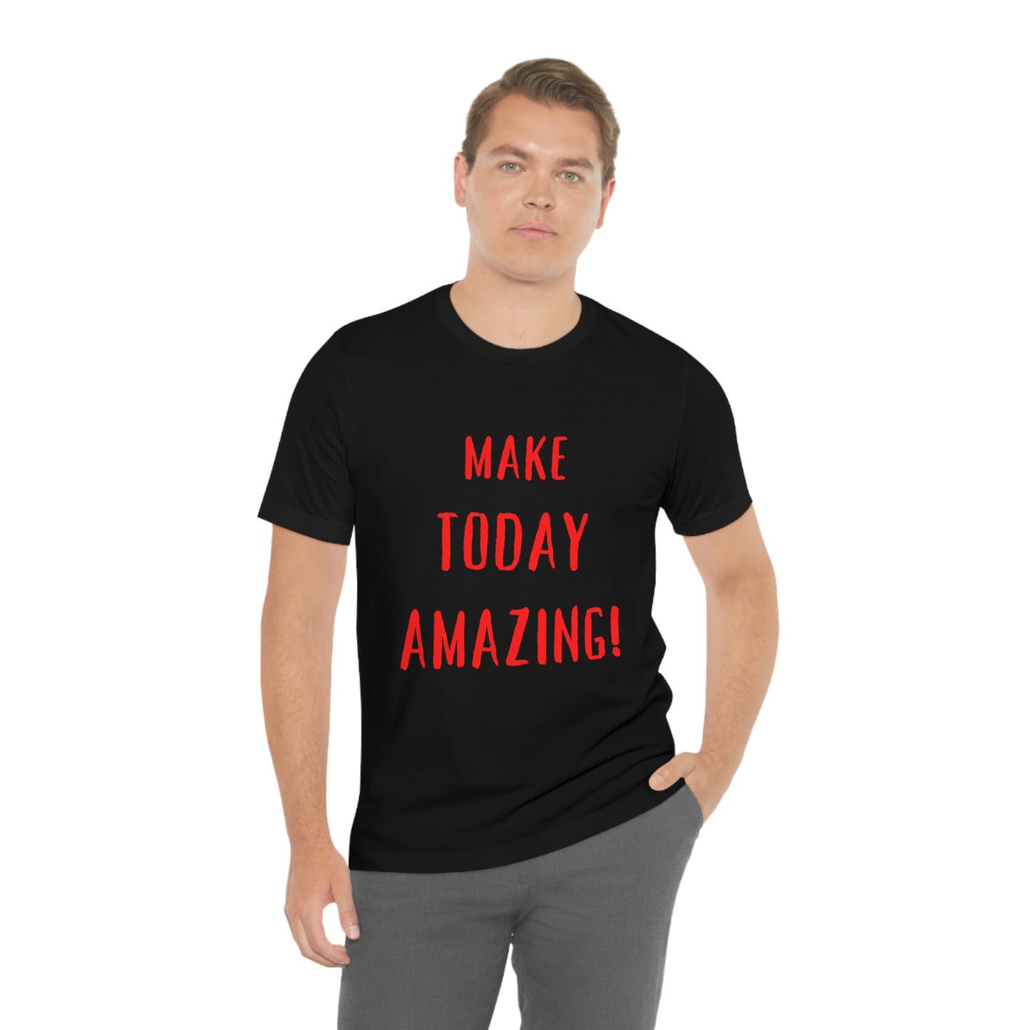 Make Today Amazing