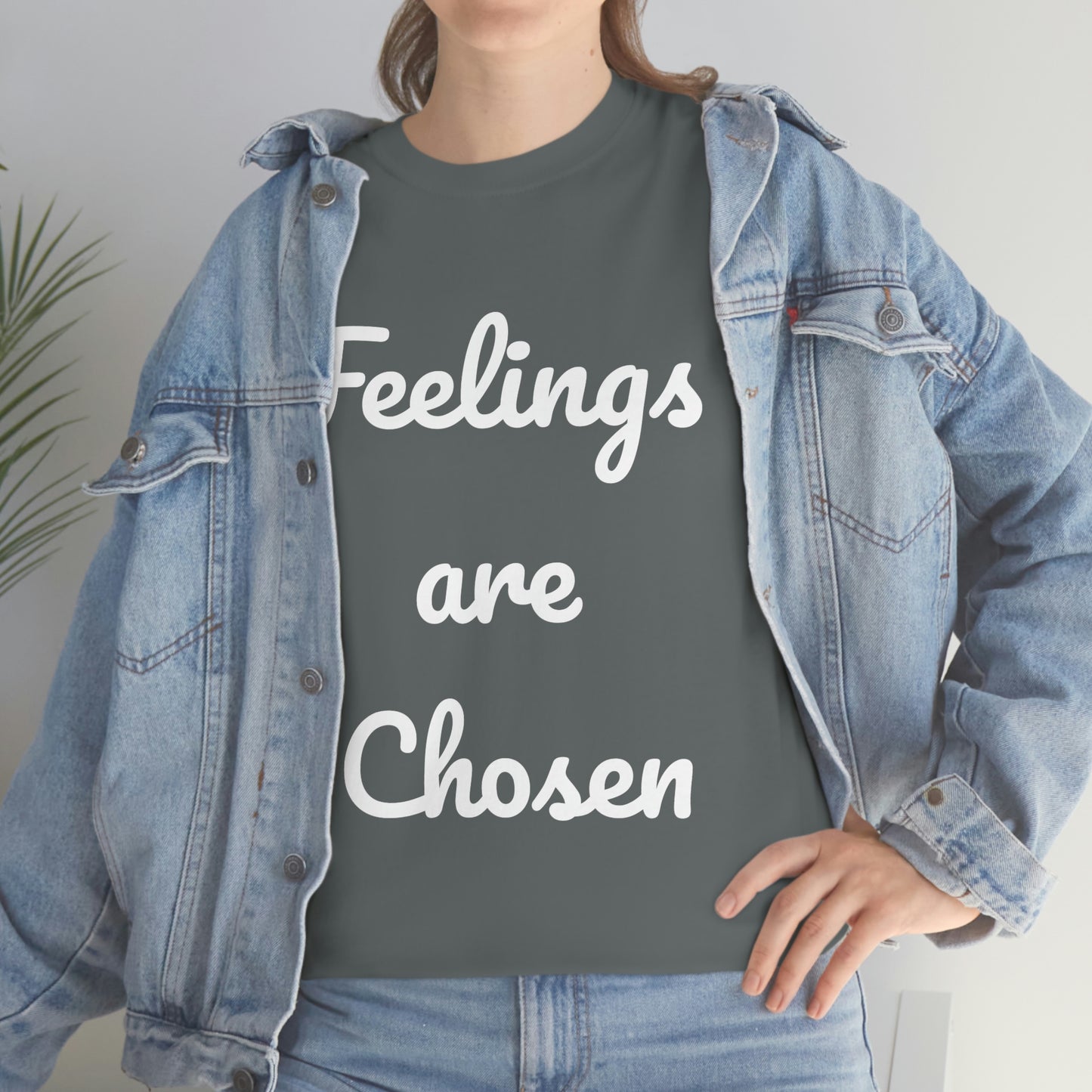 Feelings Are Chosen