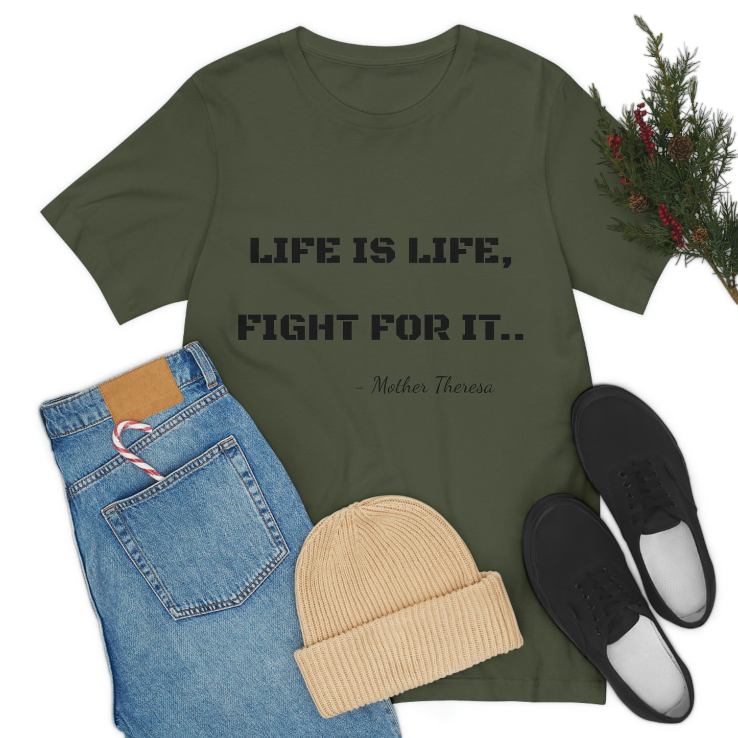 Life is Life, Fight For It