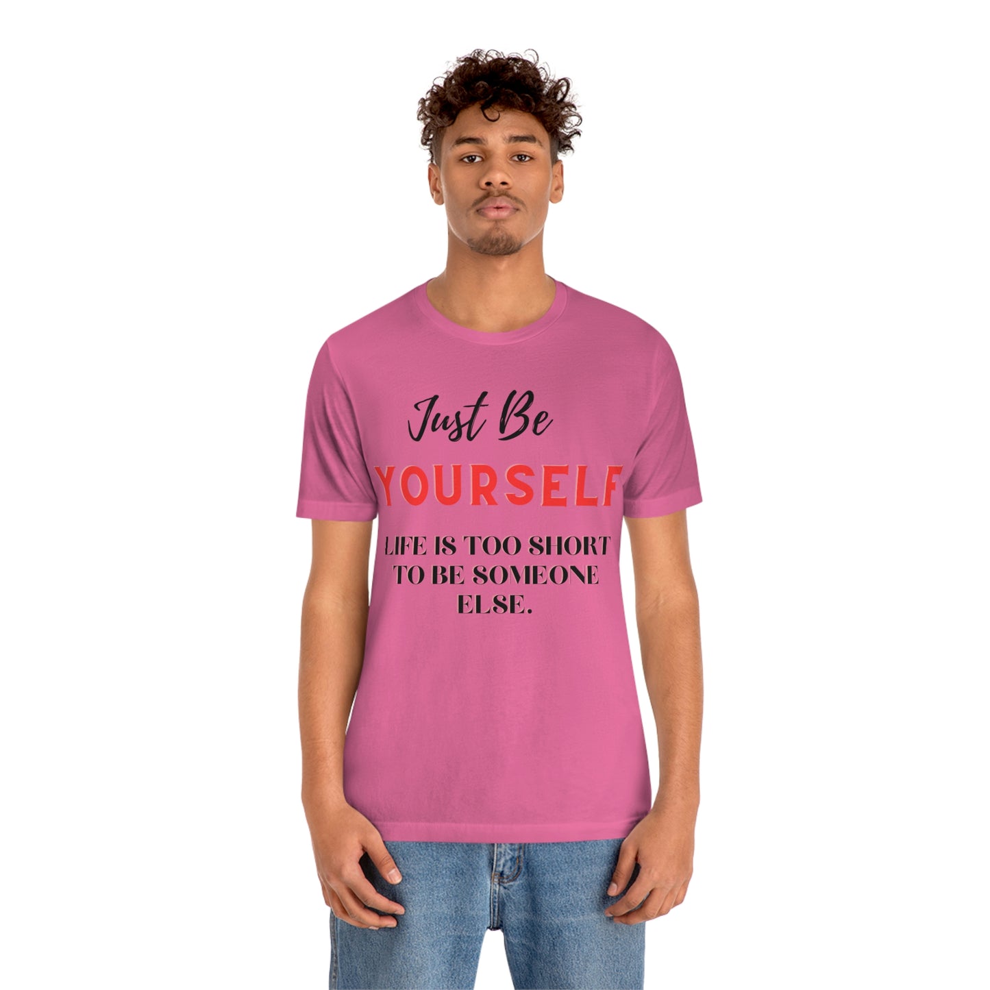 Just Be Yourself