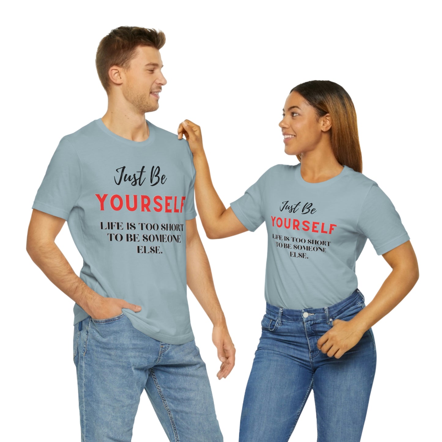 Just Be Yourself