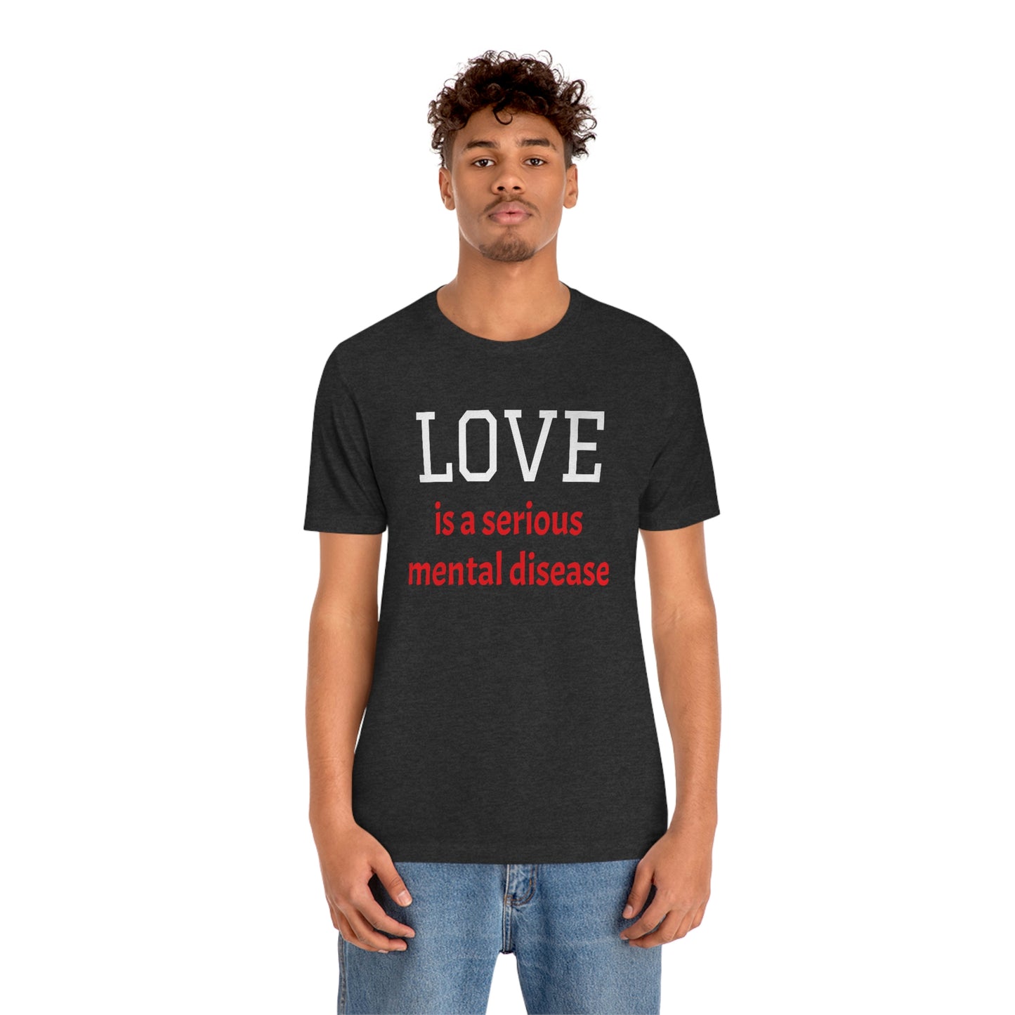 Love is a Serious Mental Health