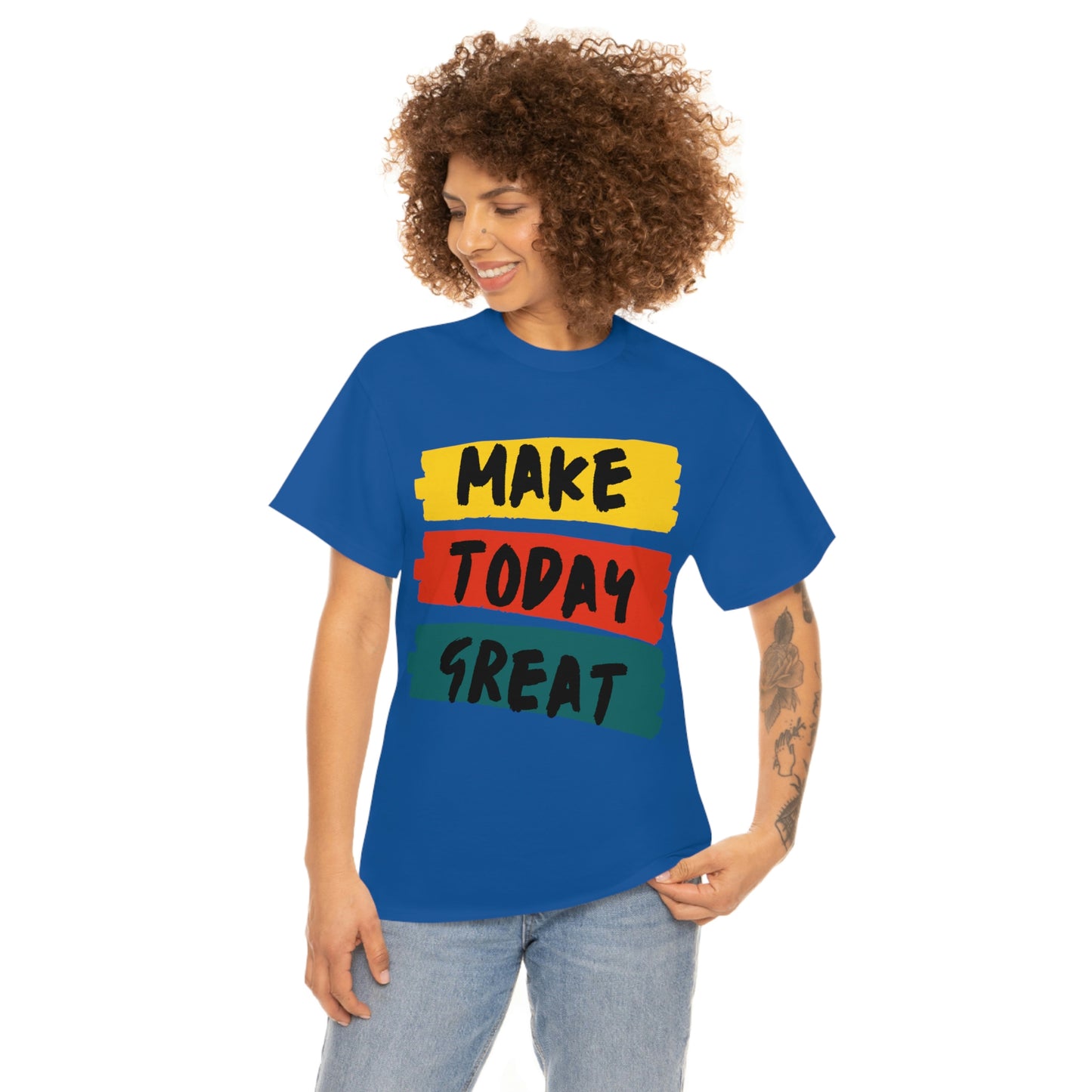 Make Today Great