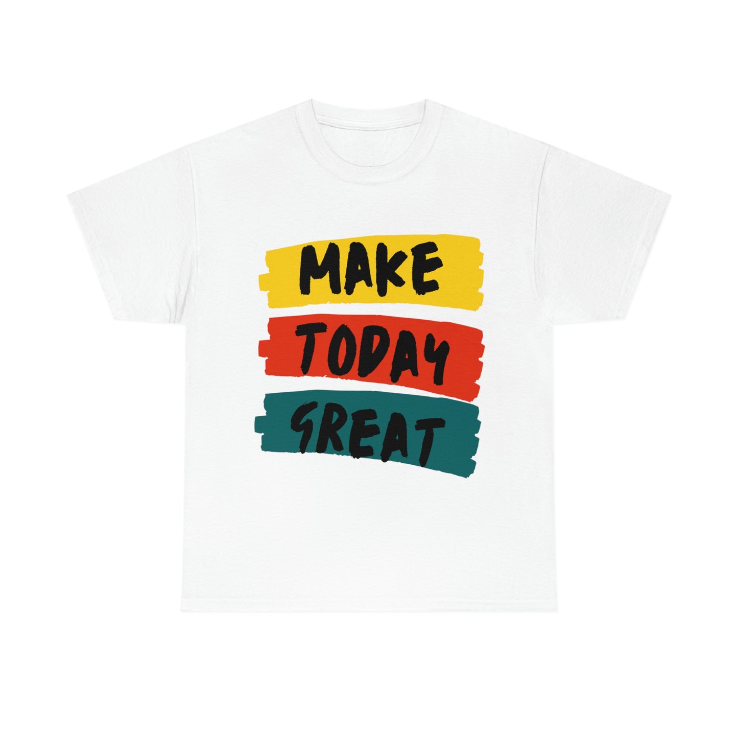 Make Today Great