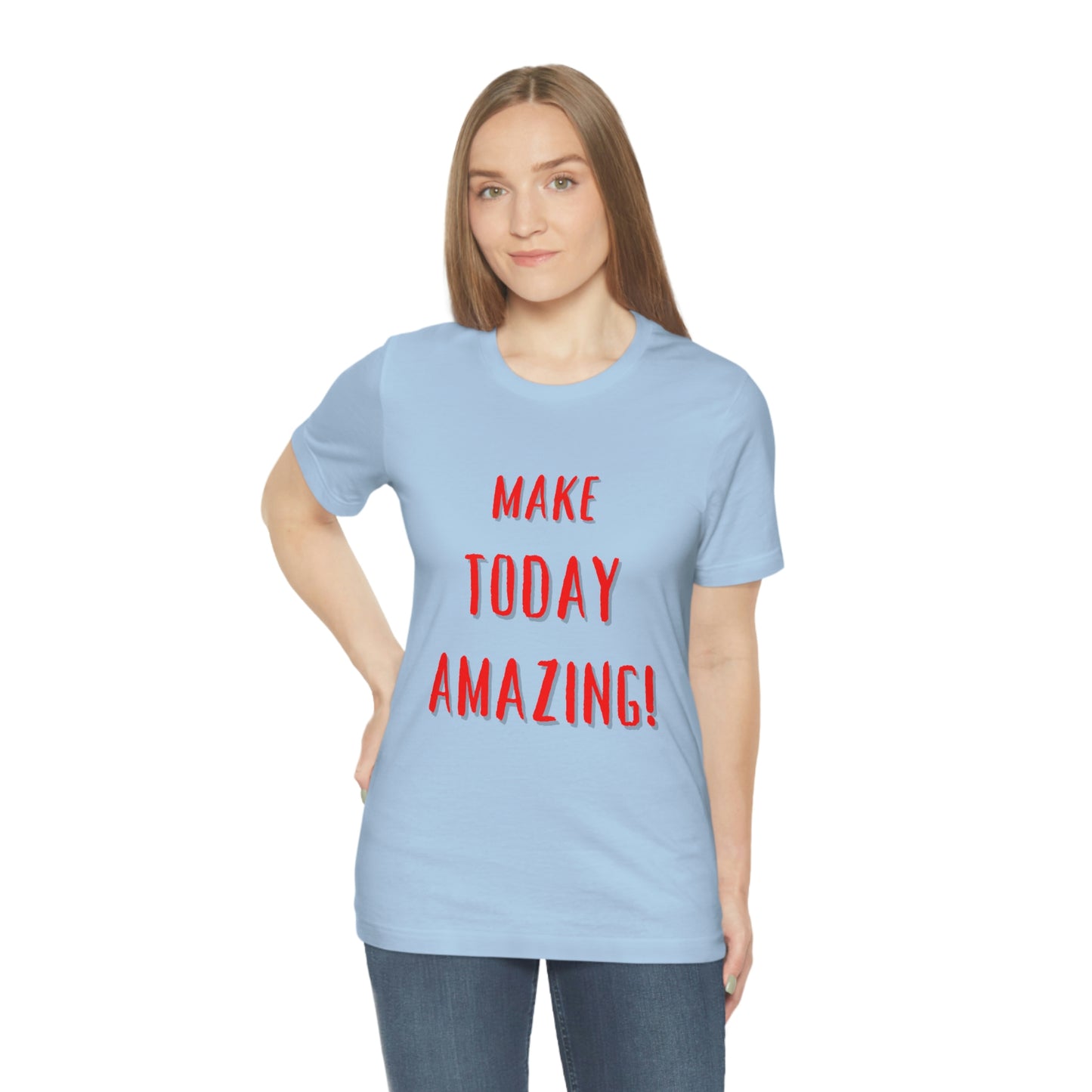 Make Today Amazing