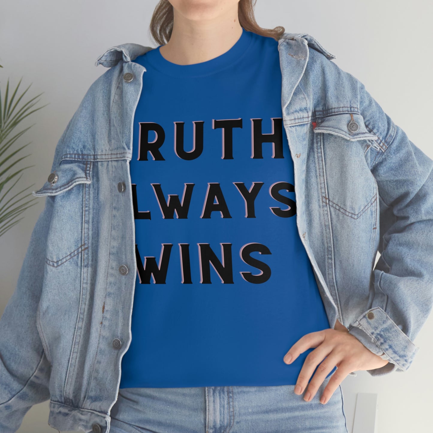 Truth Always Wins