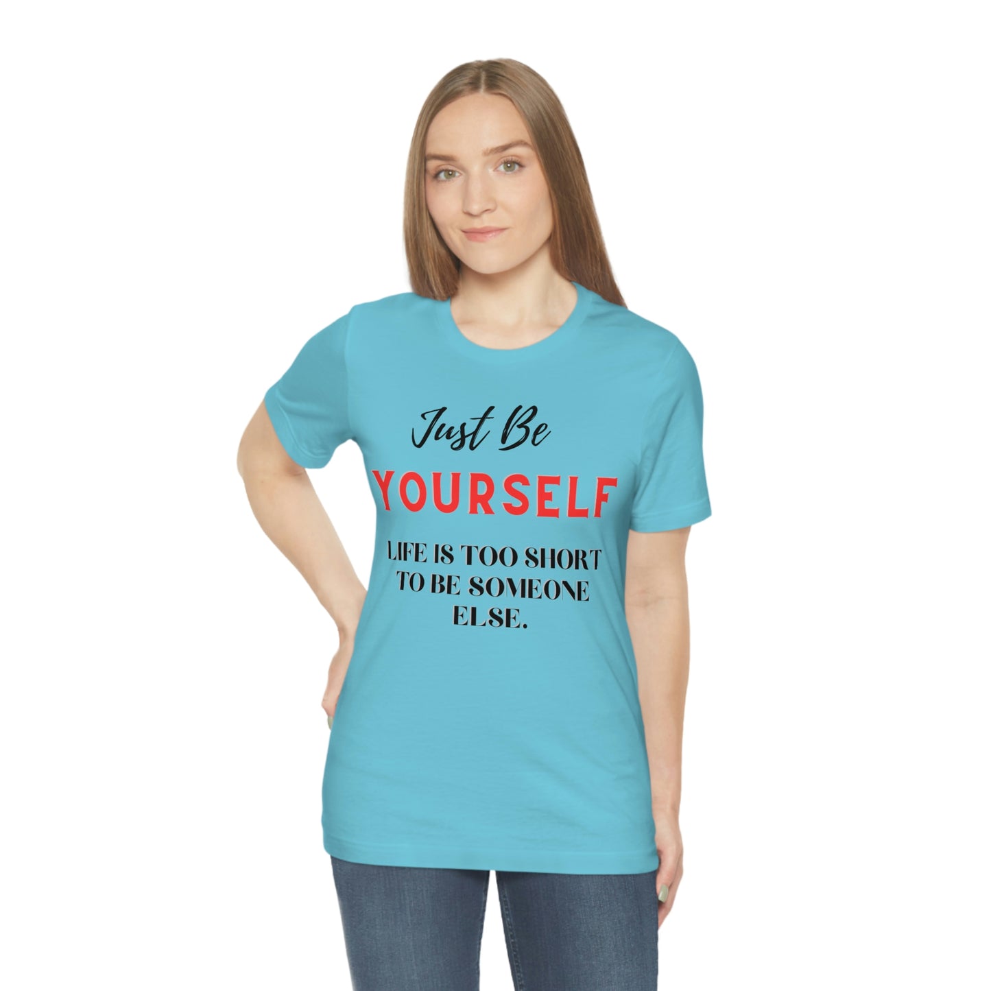 Just Be Yourself