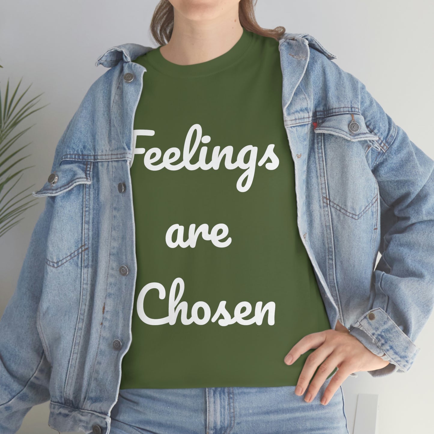 Feelings Are Chosen