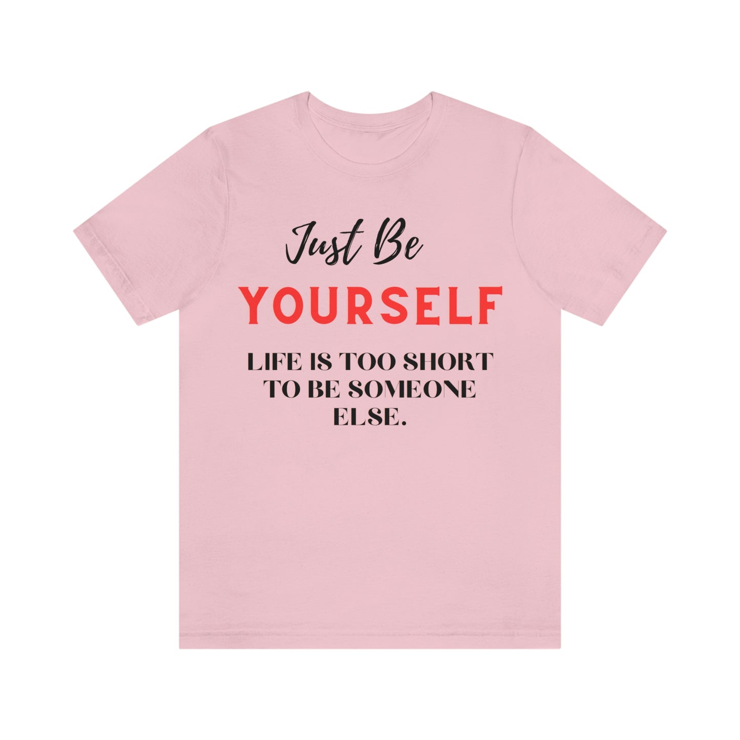 Just Be Yourself