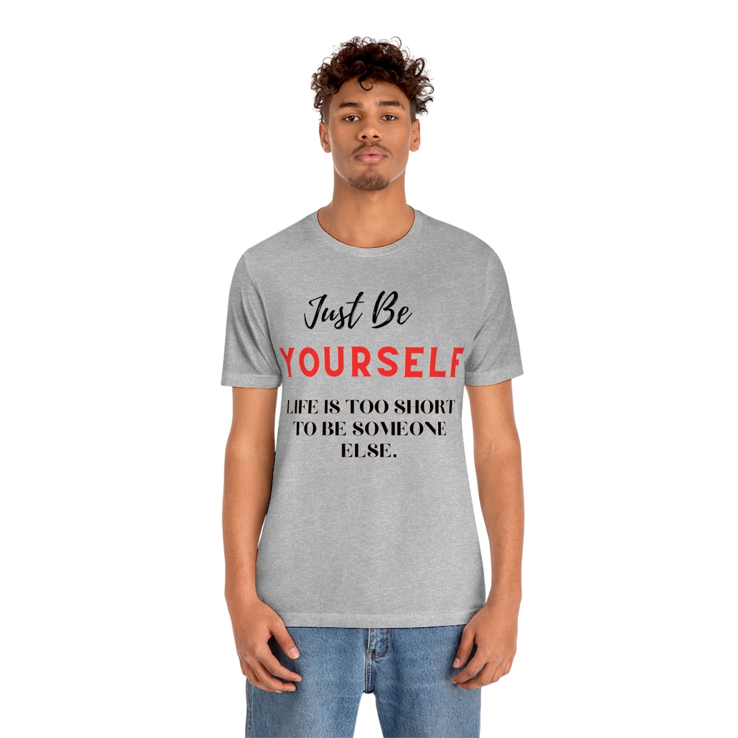 Just Be Yourself