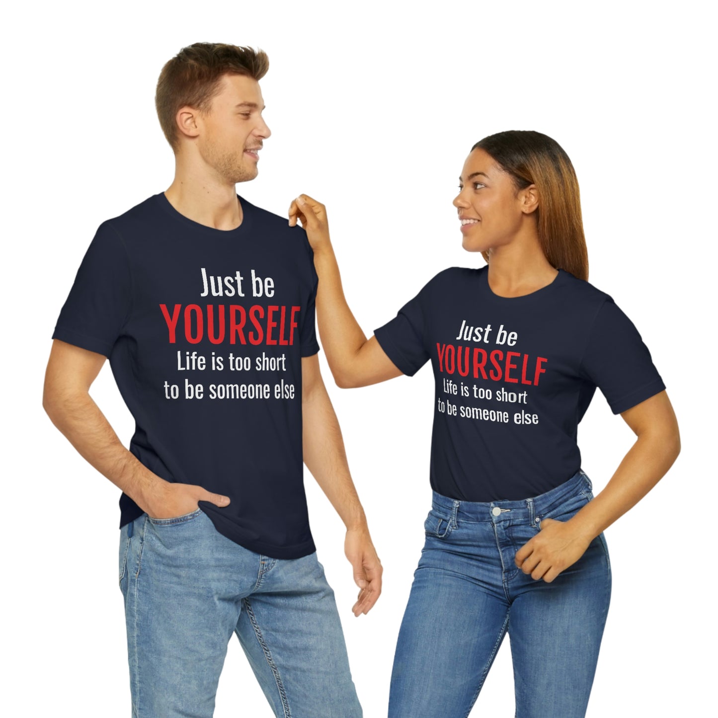 Just Be Yourself