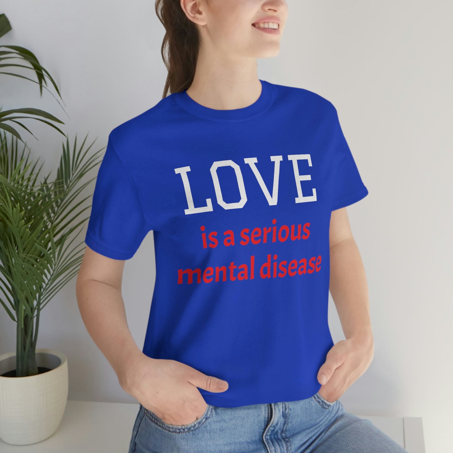 Love is a Serious Mental Health