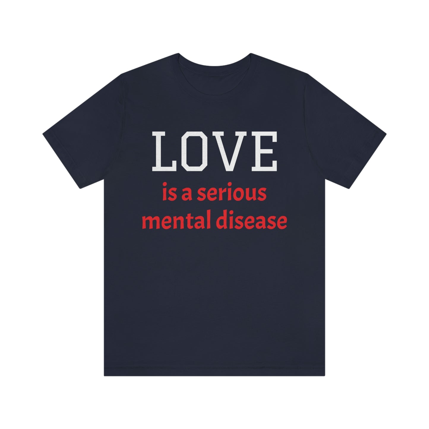 Love is a Serious Mental Health