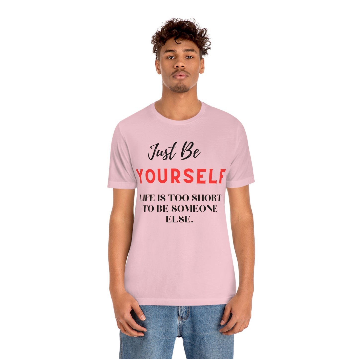 Just Be Yourself