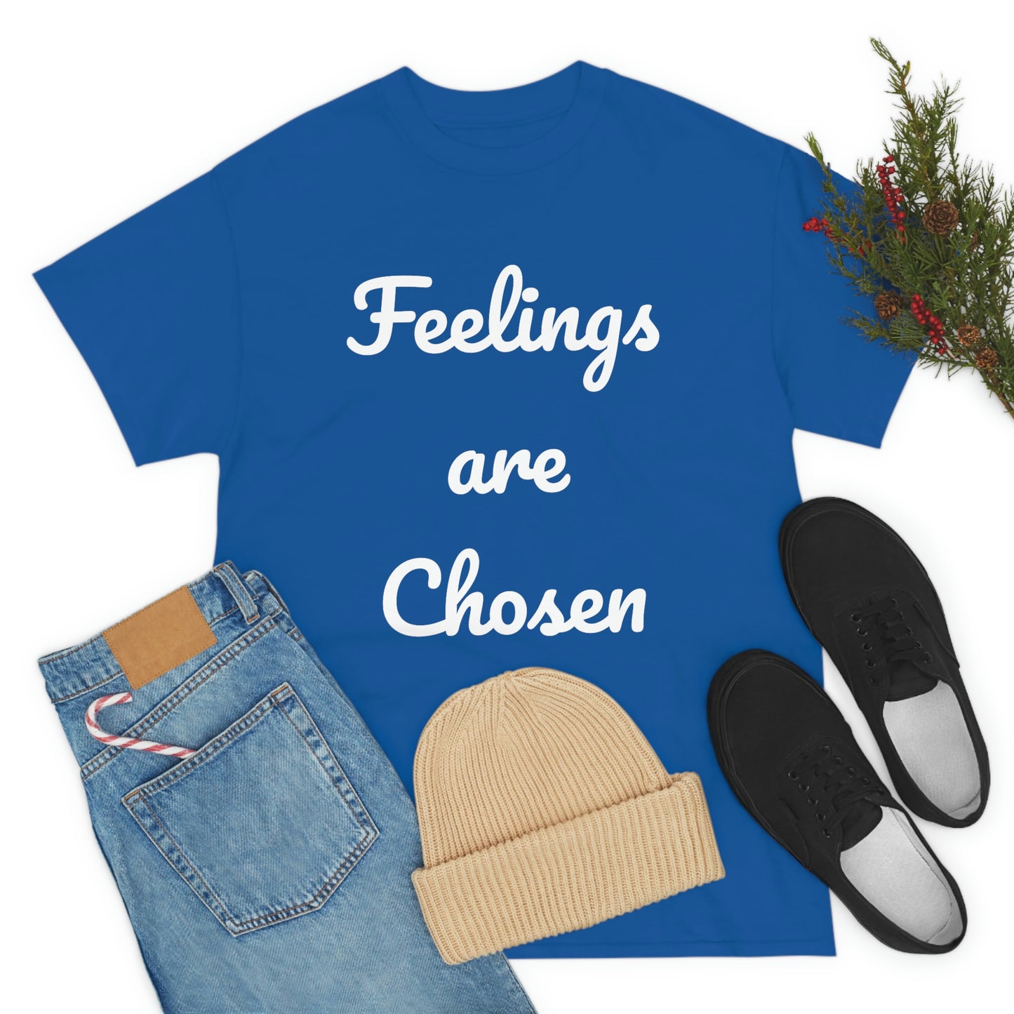 Feelings Are Chosen