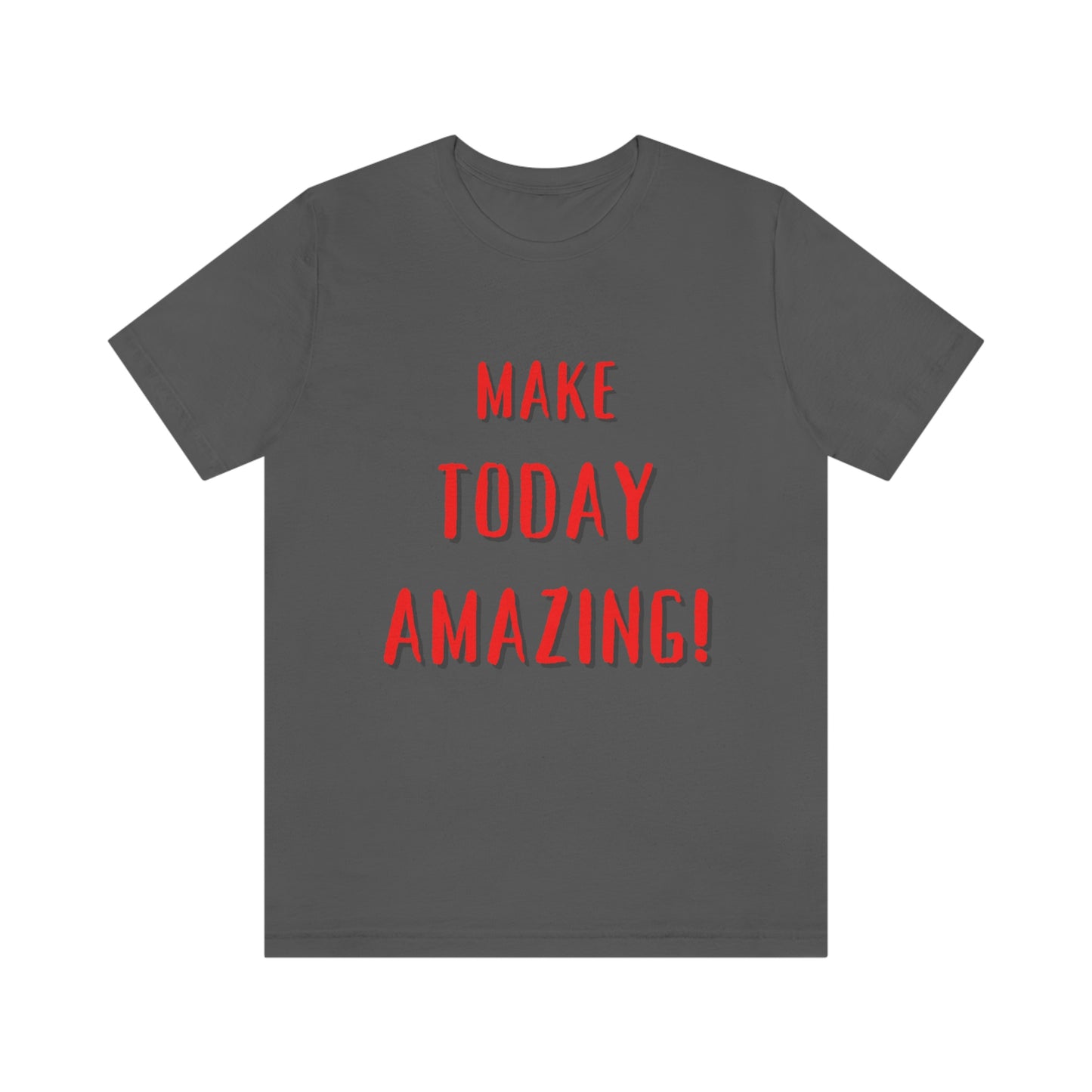 Make Today Amazing