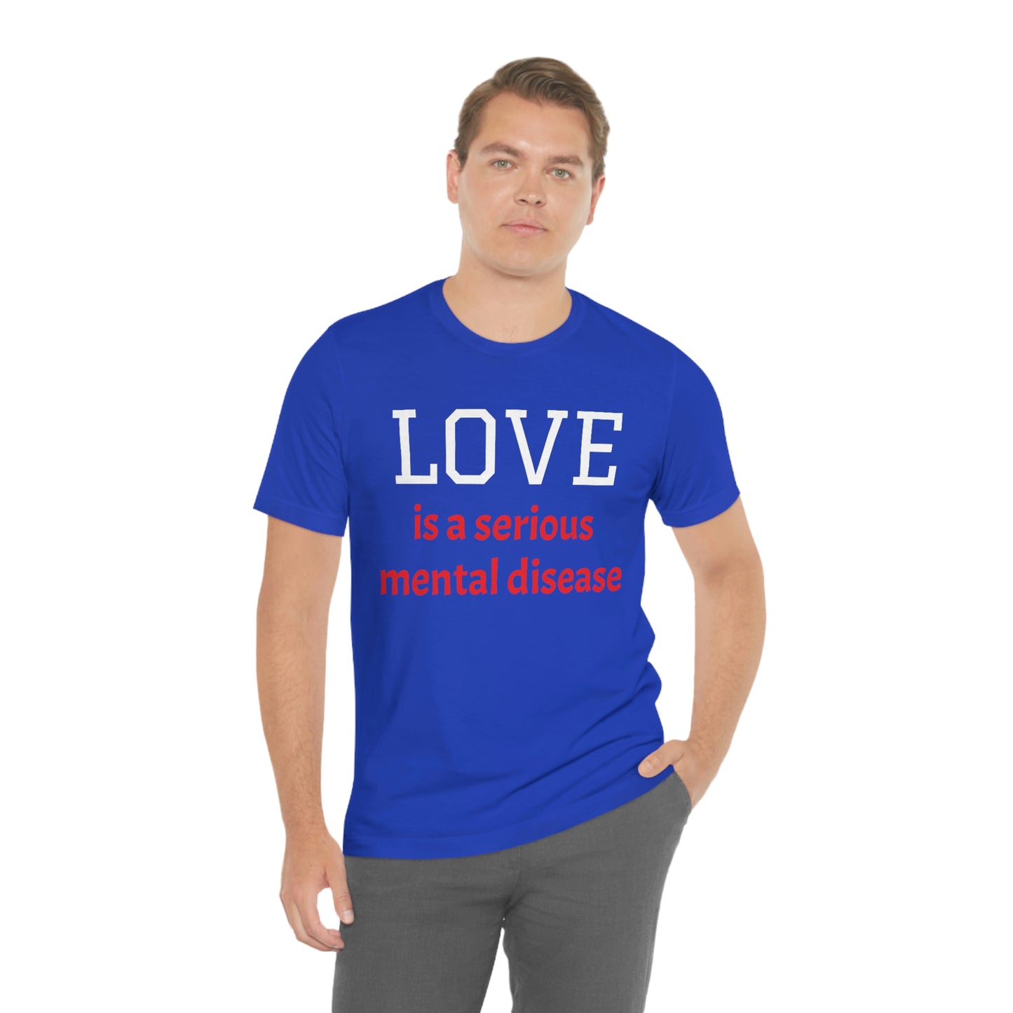 Love is a Serious Mental Health