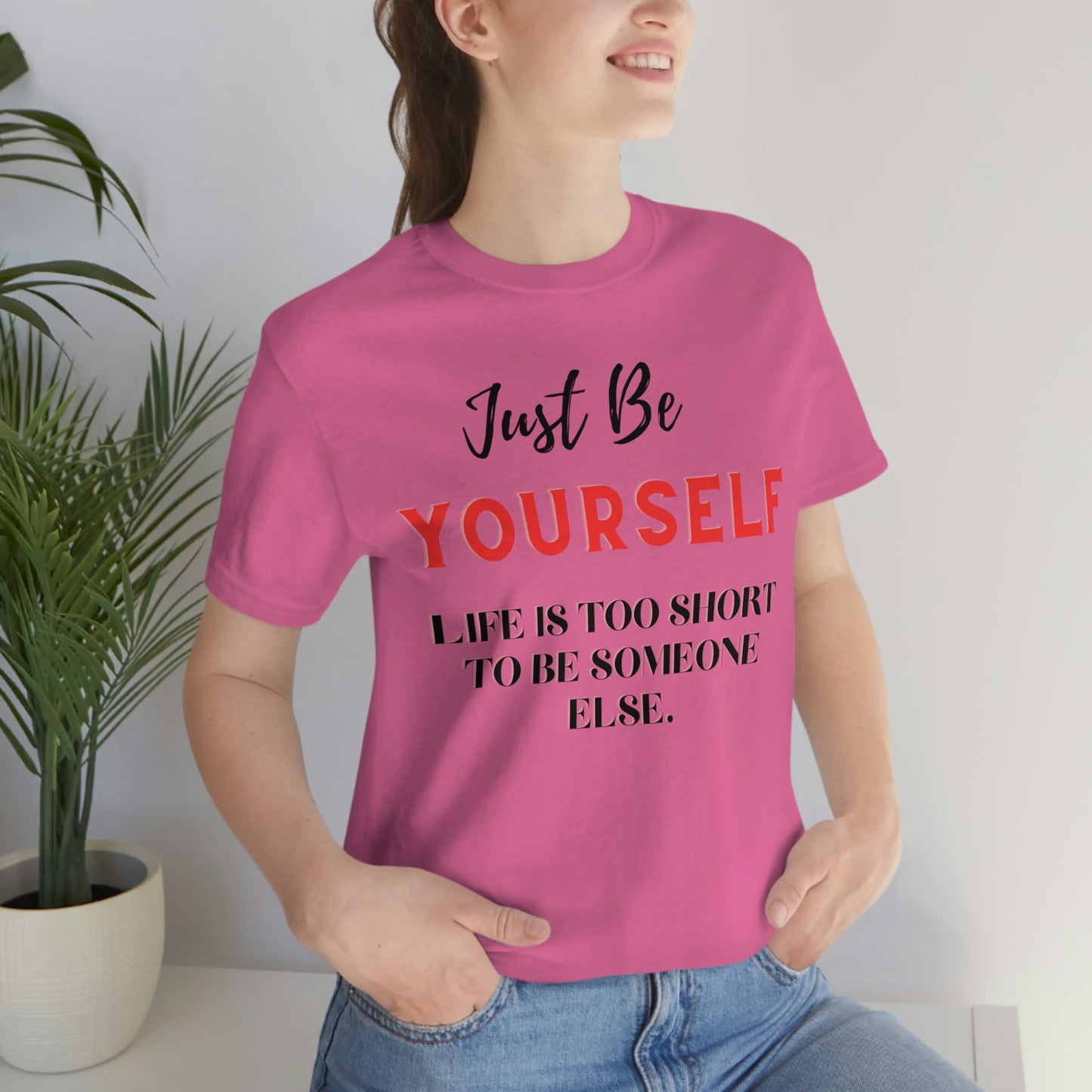 Just Be Yourself