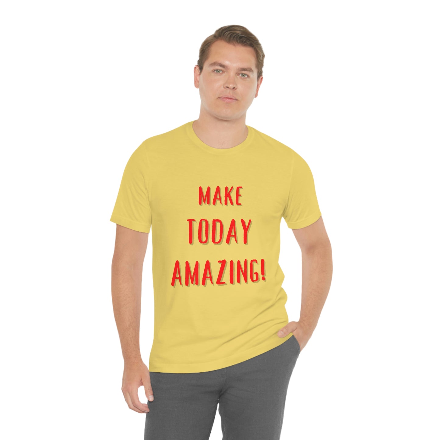 Make Today Amazing
