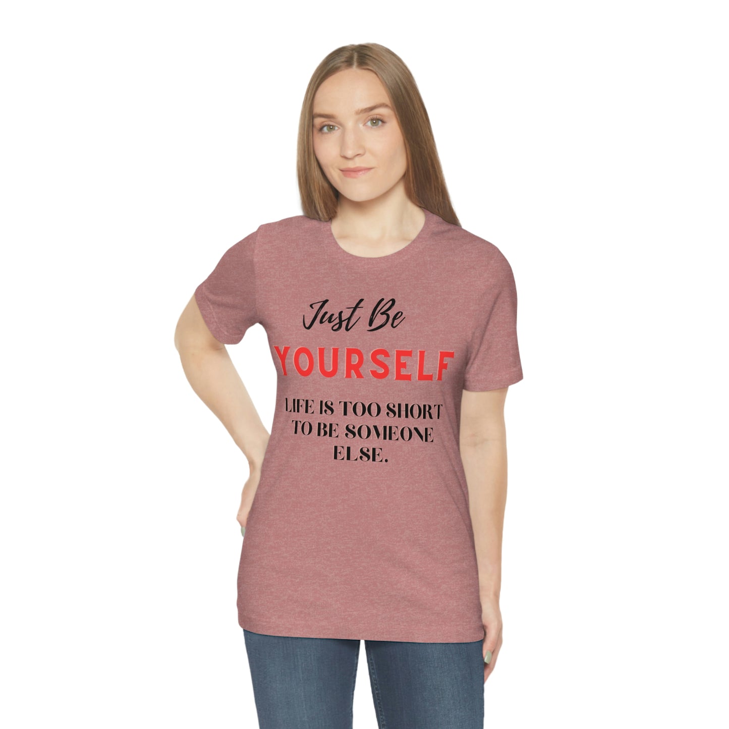 Just Be Yourself
