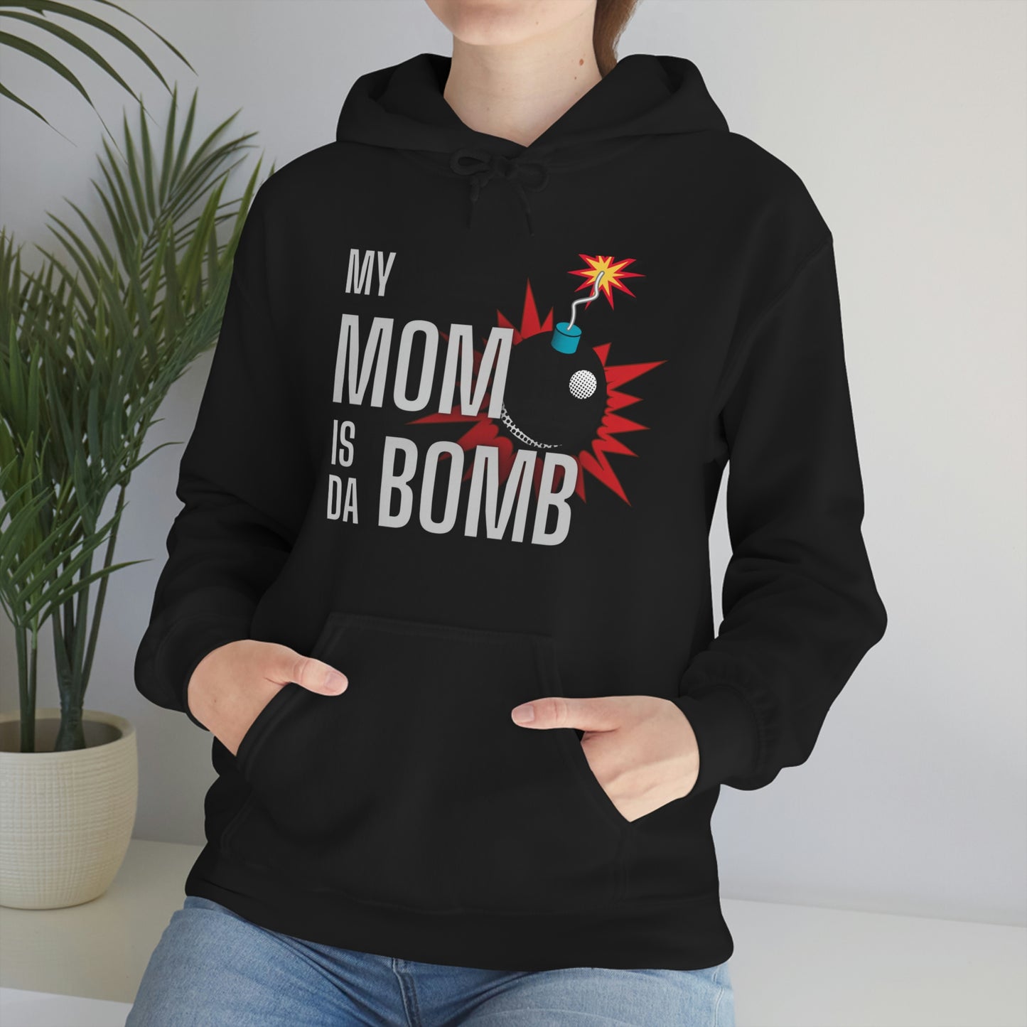 My Mom Is Da Bomb Hoodie