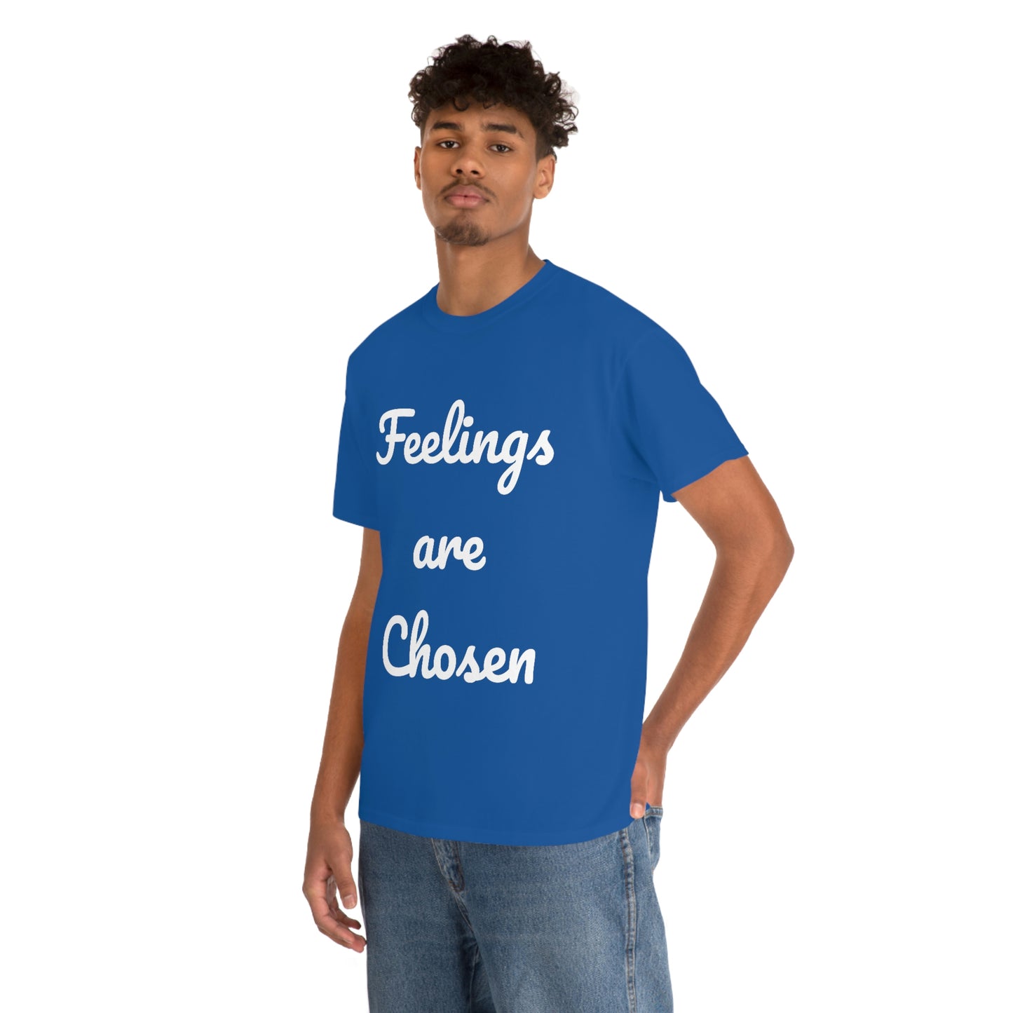 Feelings Are Chosen