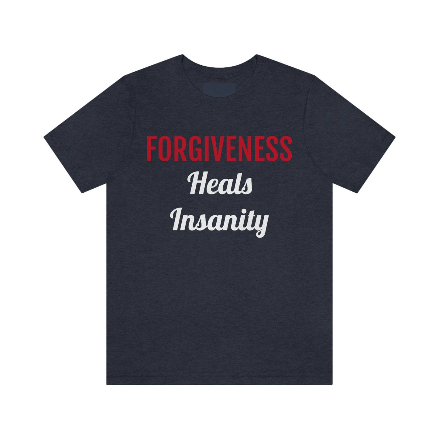 Forgiveness Heals Insanity