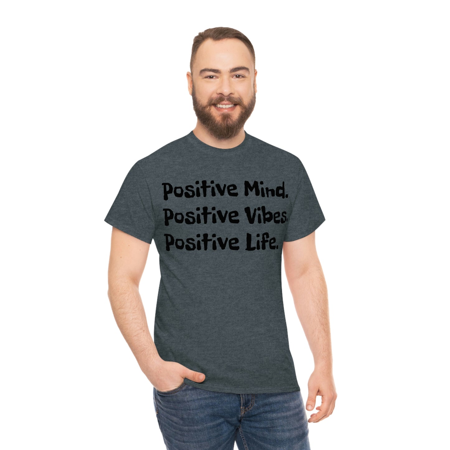 Positive Mind, Positive Vibes, Positive Life