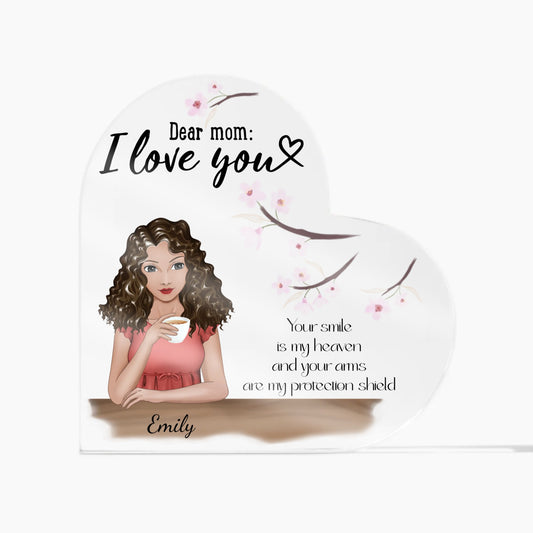 Mom, Your Smile is My Heaven Acrylic Heart