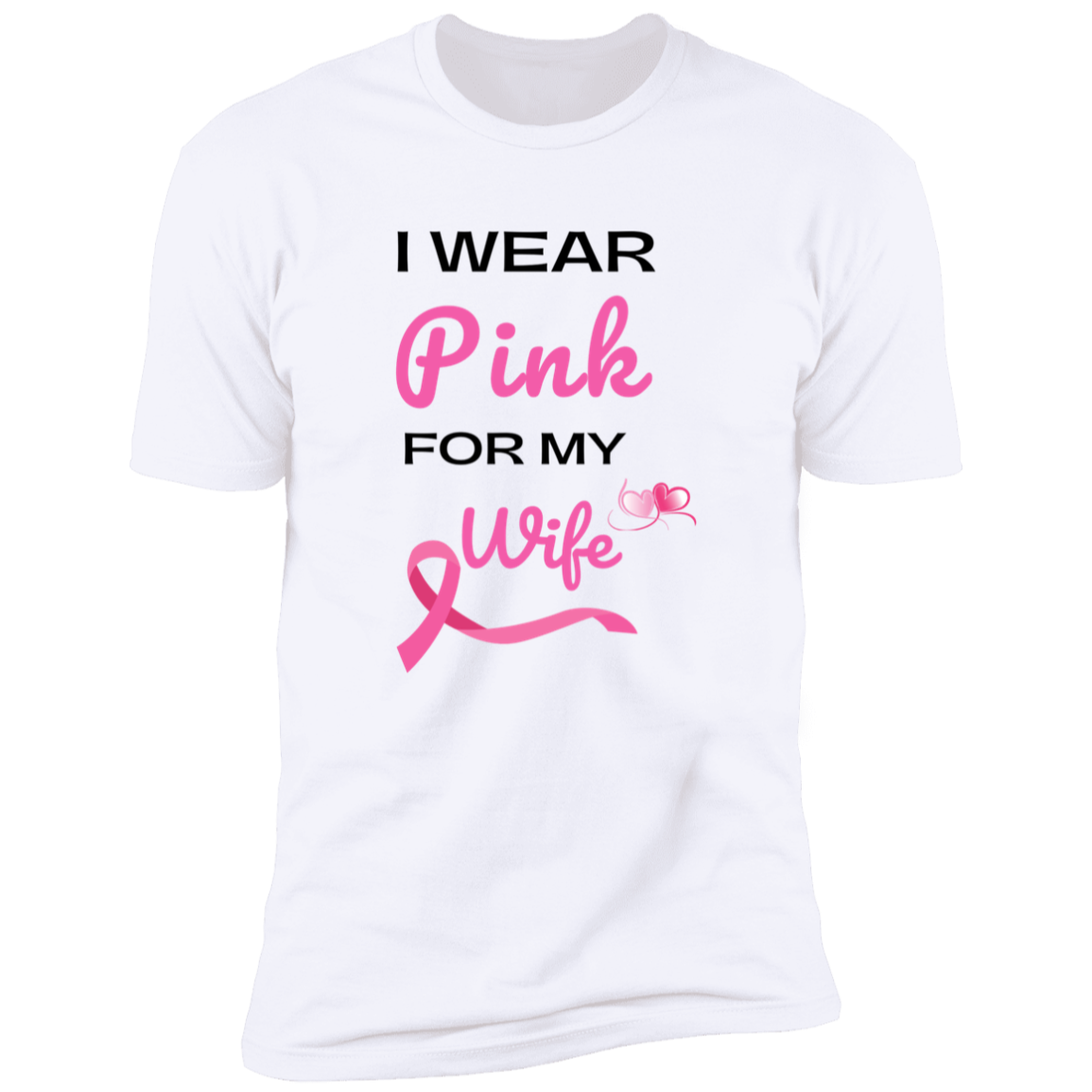 I Wear Pink for My Wife